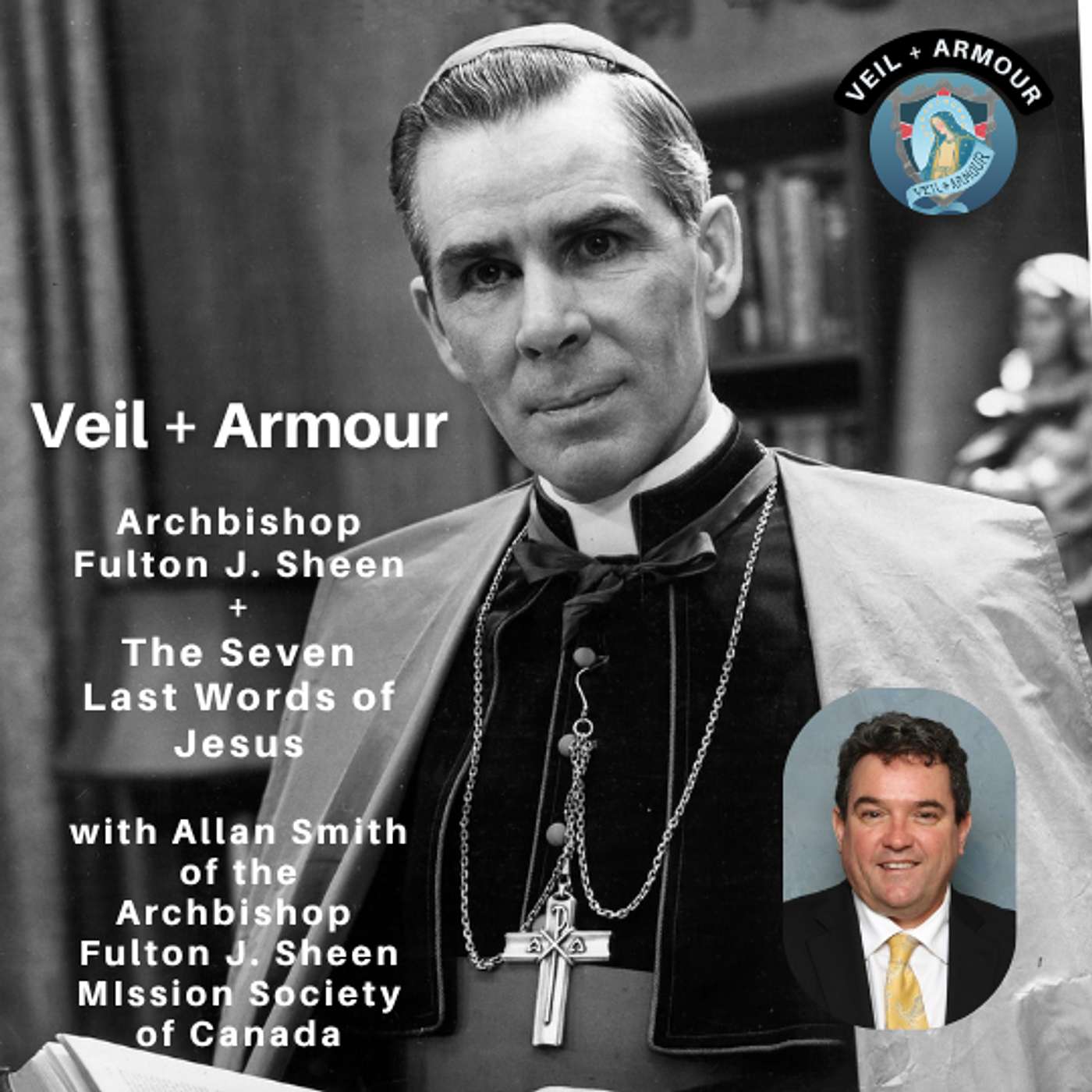 74. How are we like the Good Thief? Archbishop Fulton J. Sheen's reflection on the Cross, Suffering and the Good Thief - how we can carry our cross with Jesus episode artwork