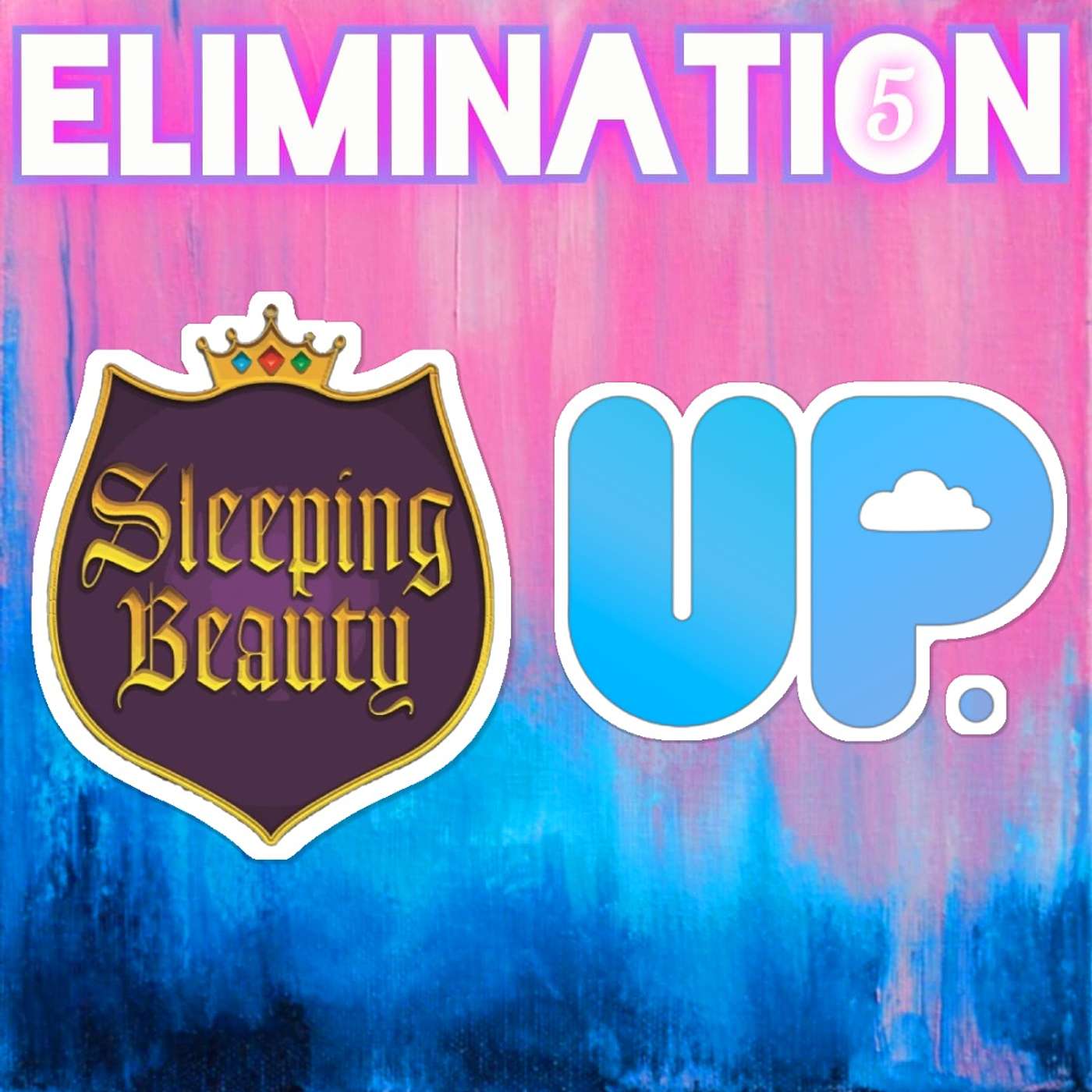 S5 - Rd1 - Sleeping Beauty Vs Up
