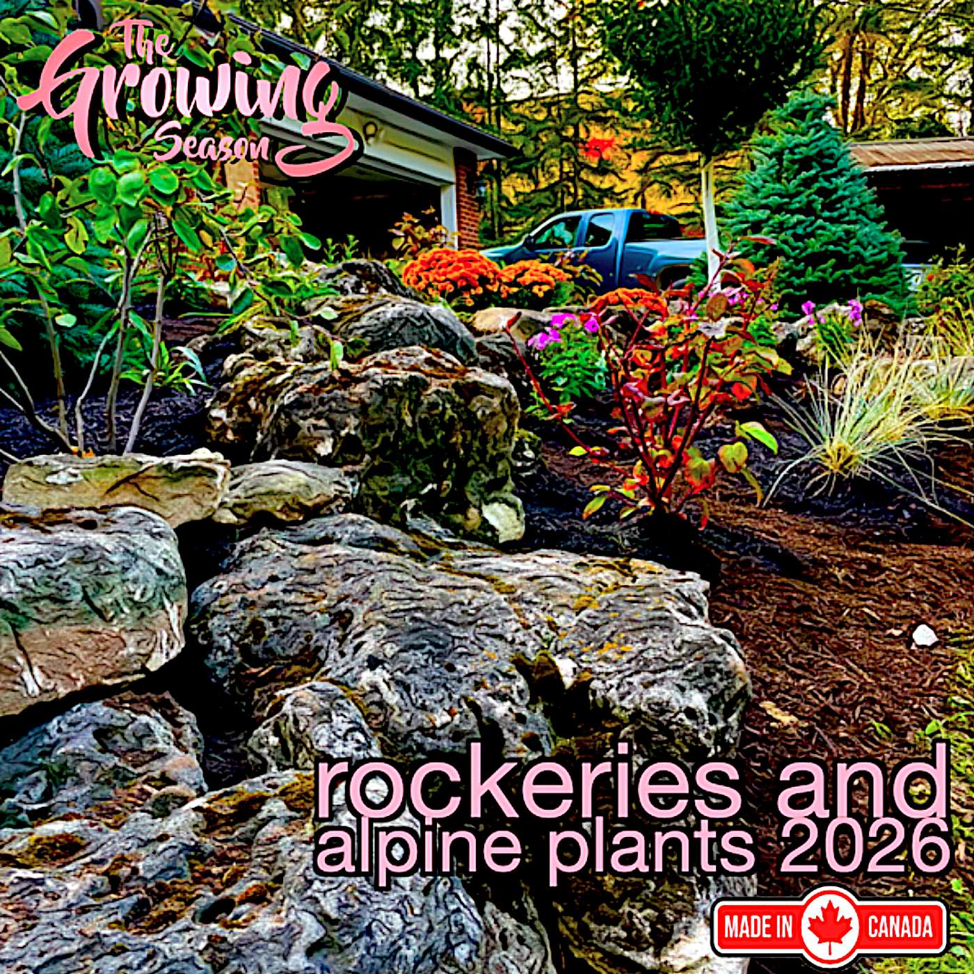 The Growing Season, June 11, 2026 - Rockeries and Alpine Plants 2026
