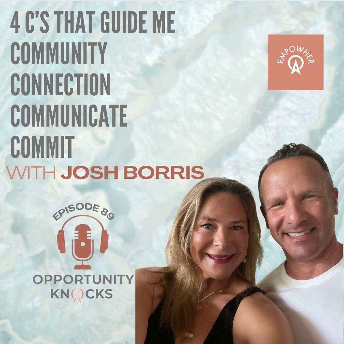 E89: The 4 C's That Guide Me - Josh Borris Interviews Michelle Valenzuela Wolf