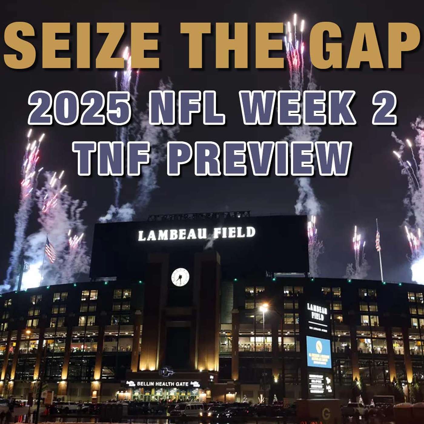 2025 NFL Week 2 - Thursday Night Football Preview, Picks and MORE from Seize the Gap #TNF #NFL episode artwork