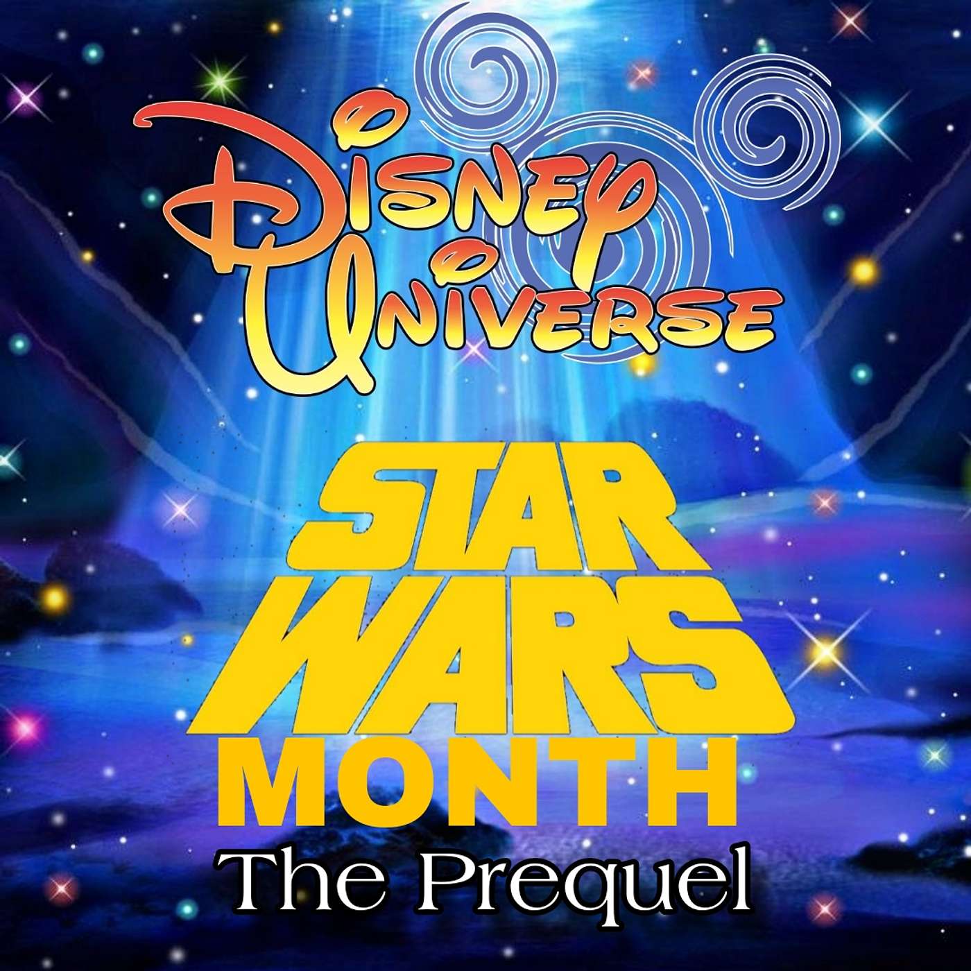 Disney Universe- Star Wars Month: The Prequel episode artwork