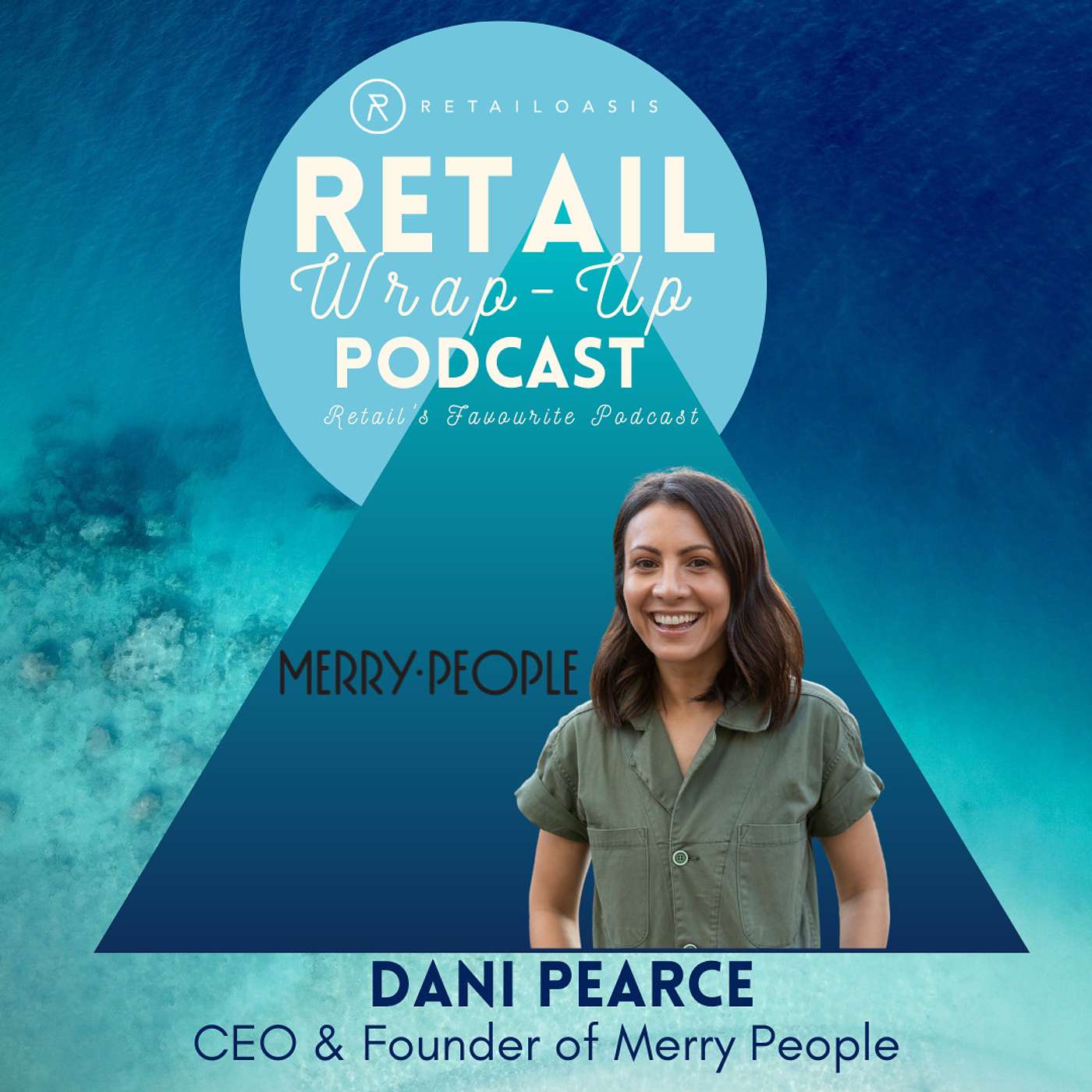 Ep. 76 - Dani Pearce, CEO & Founder of Merry People