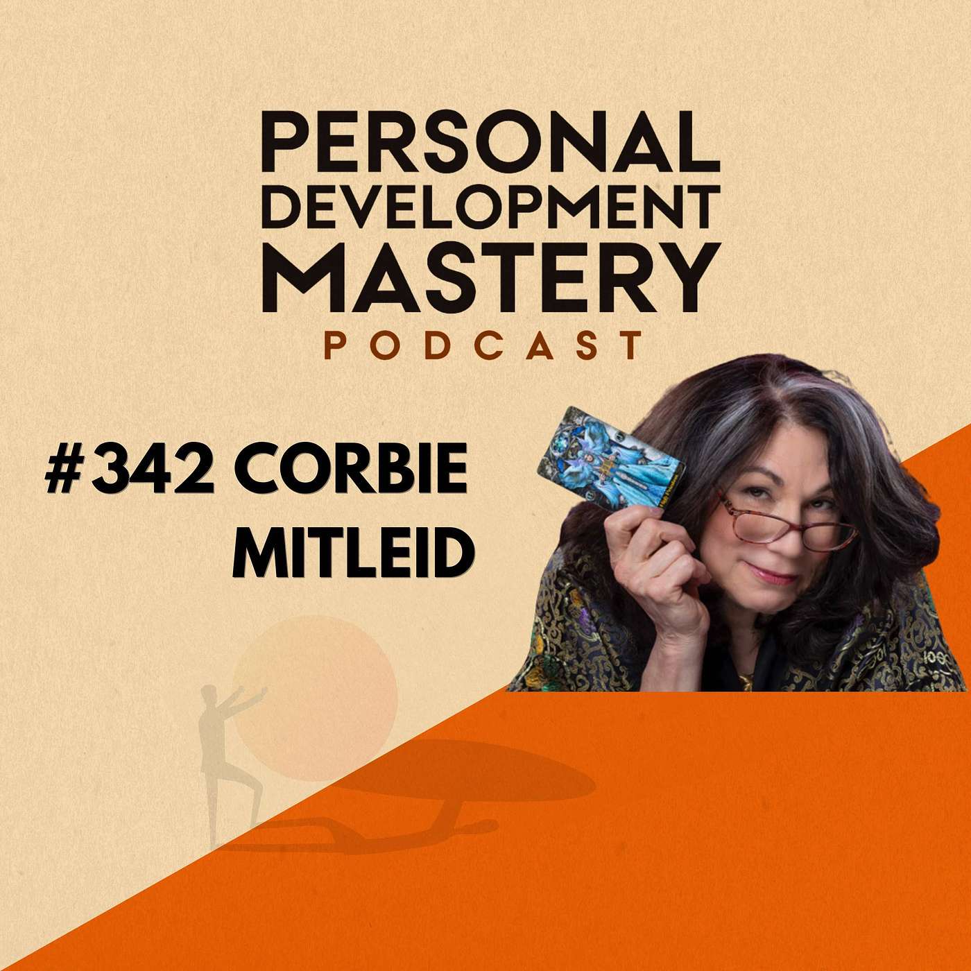 #342 How to unlock fearless living, discover your life’s purpose, and your sentence of passion, with psychic medium Corbie Mitleid.