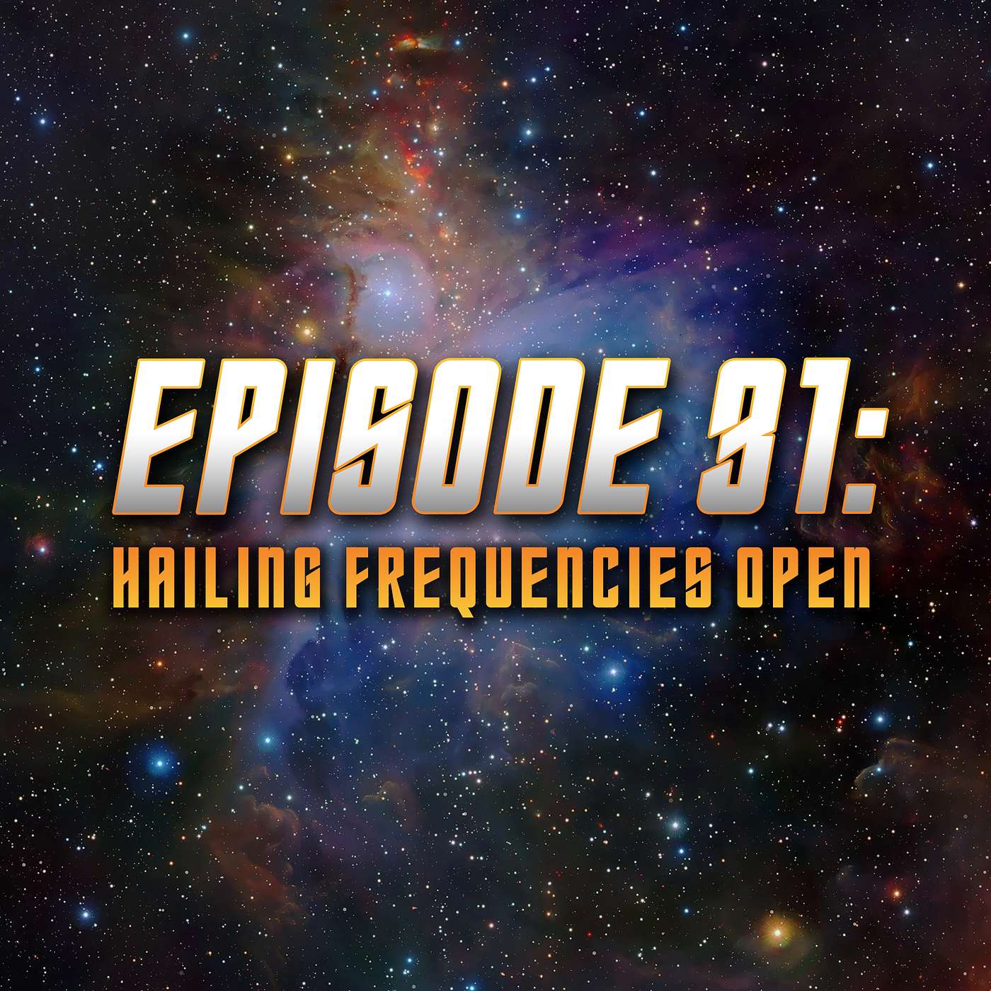 Hailing Frequencies Open