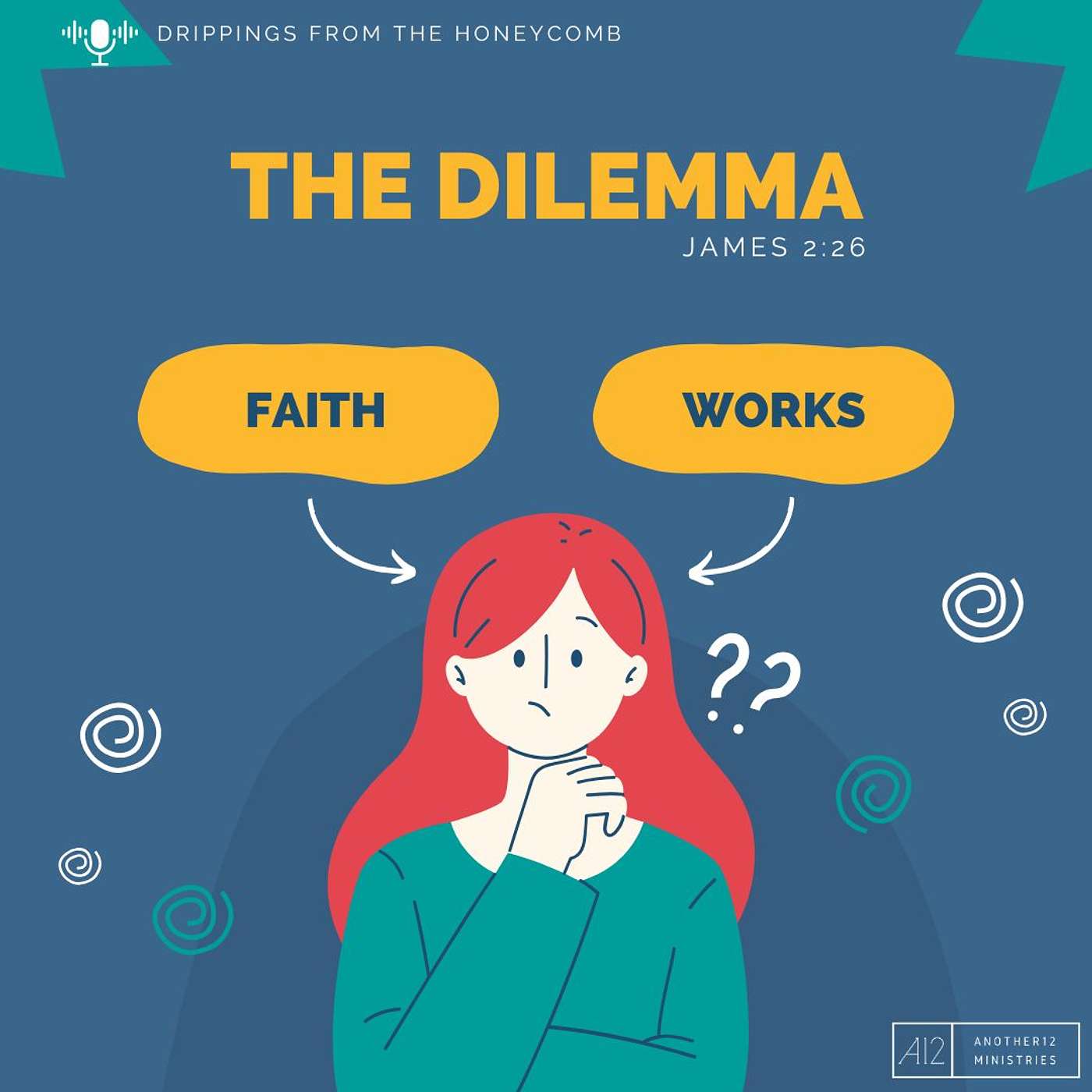 The Dilemma (James 2:26)