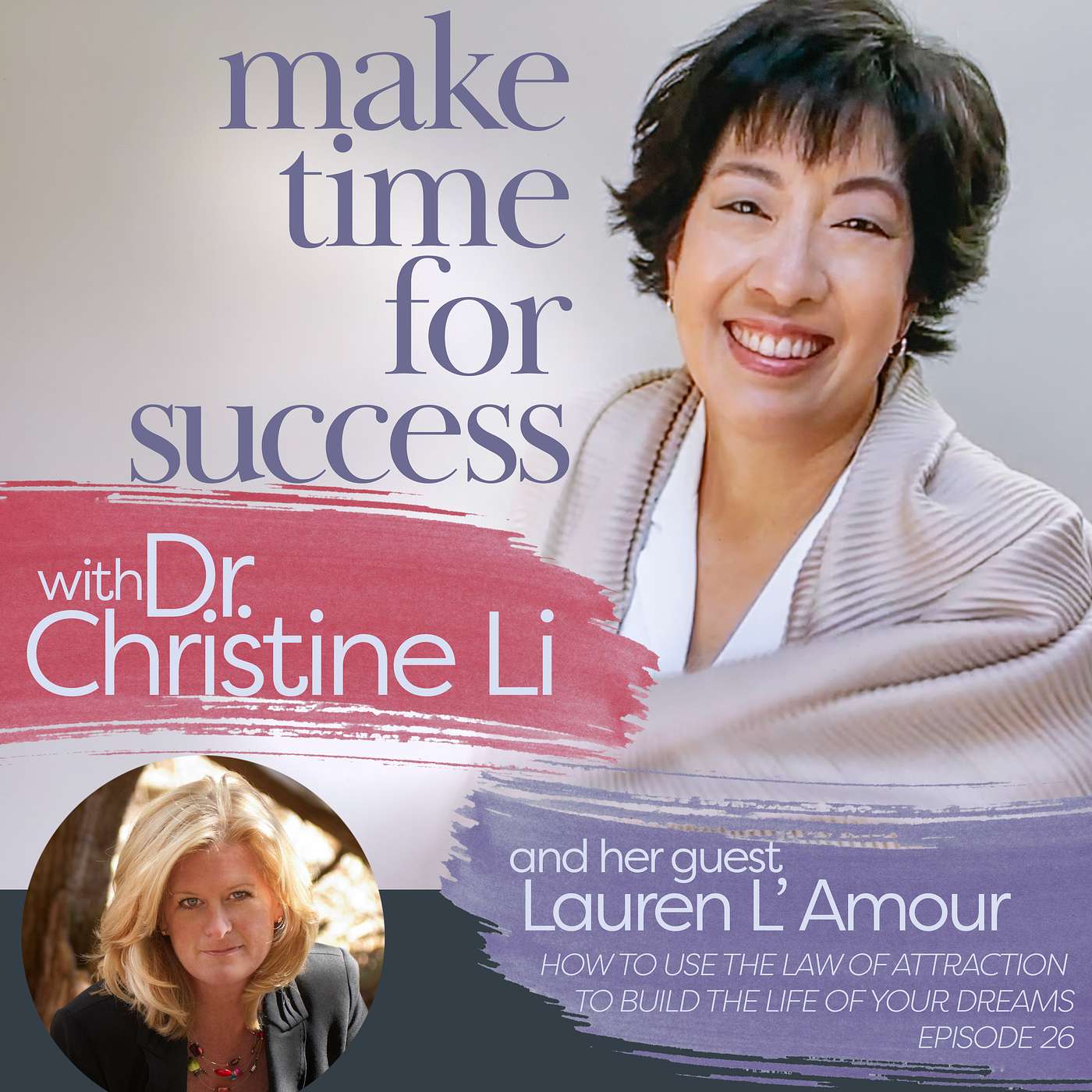 How to Use the Law of Attraction to Build the Life of Your Dreams with Lauren L'Amour