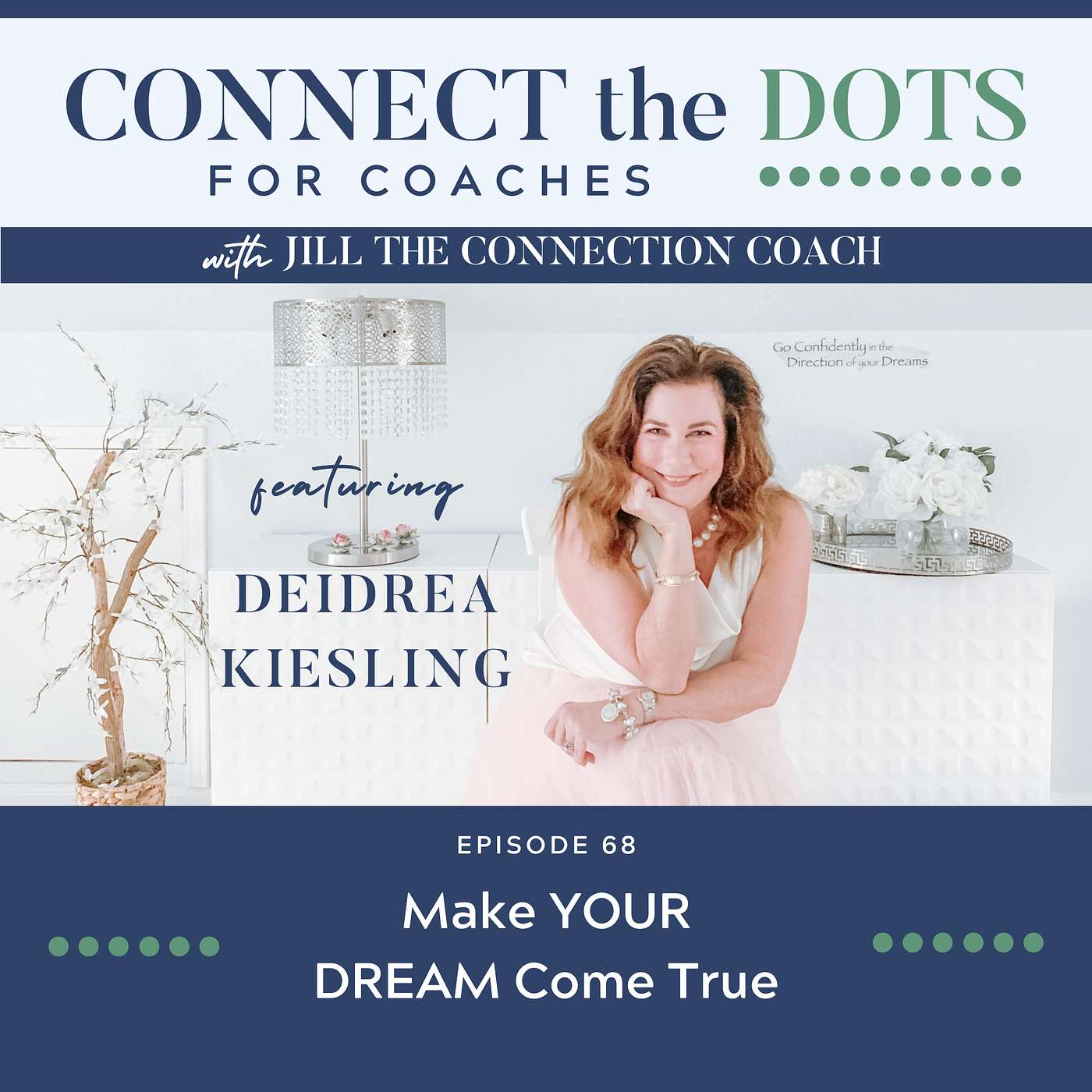 S3: Ep 68: Make Your DREAM Come True S3: Ep 68: Make Your DREAM Come True