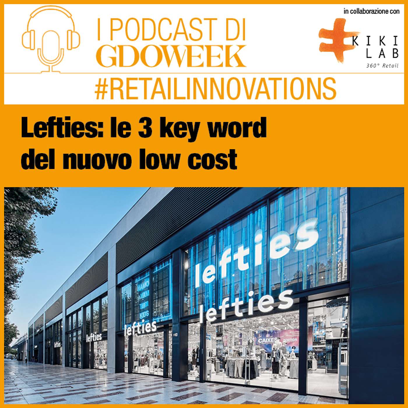 Lefties - Coinvolgere, divertire, stupire: le key word del nuovo low cost. #Retailinnovations by Kiki Lab Lefties - Coinvolgere, divertire, stupire: le key word del nuovo low cost. #Retailinnovations by Kiki Lab
