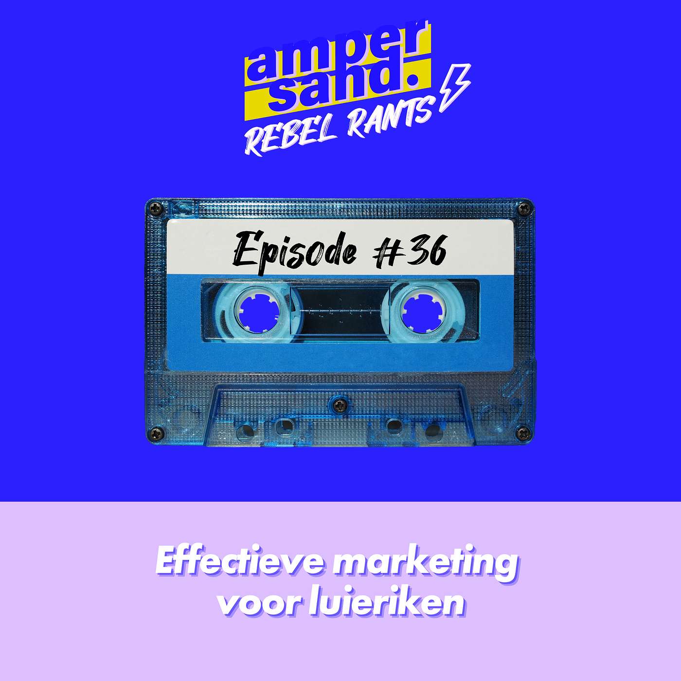 #36: Effectieve marketing voor luieriken #36: Effectieve marketing voor luieriken