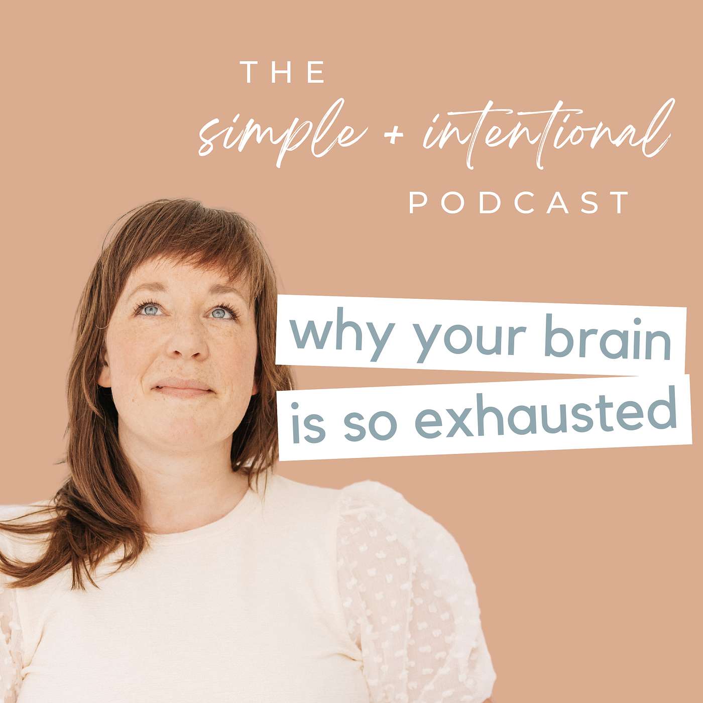 158// Why Your Brain is So Exhausted