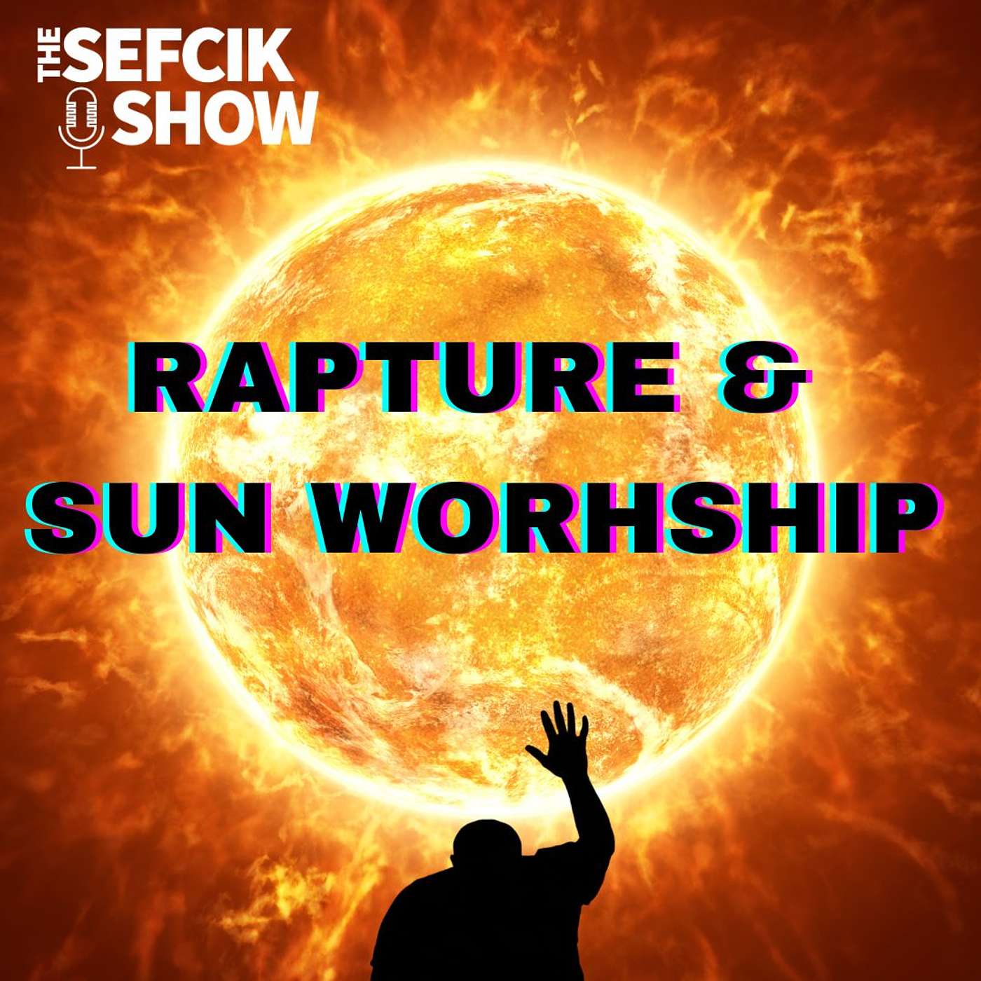 Rapture & Sun Worship episode artwork
