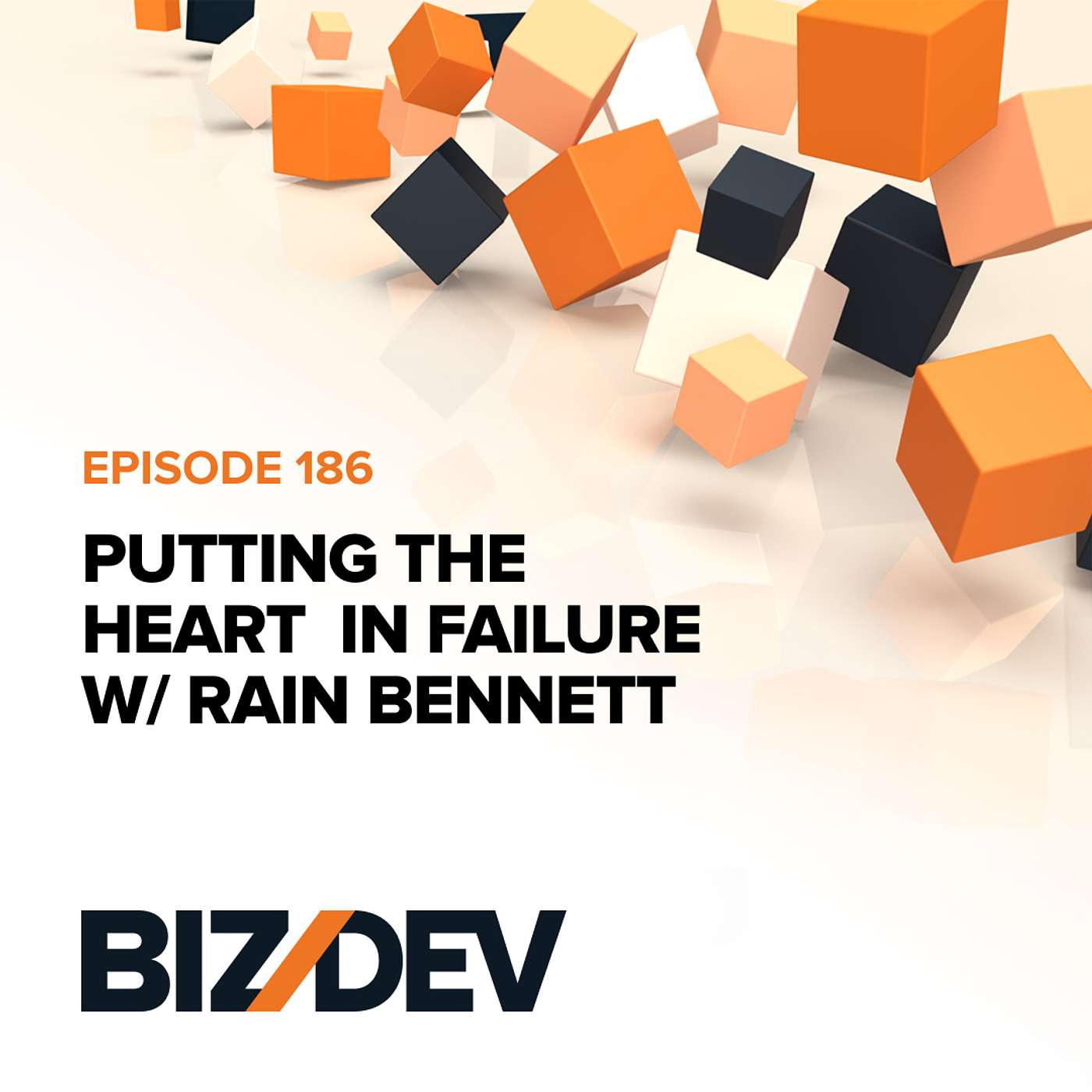 Putting the Heart in Failure w/ Rain Bennett | Ep. 186