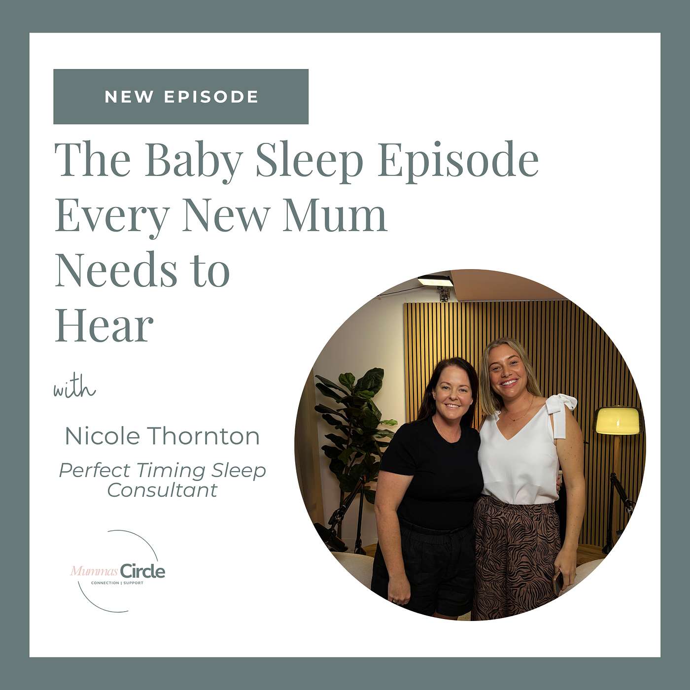 Episode 5 | The Baby Sleep Episode Every New Mum Needs to Hear with Nicole from Perfect Timing Sleep Consultant episode artwork
