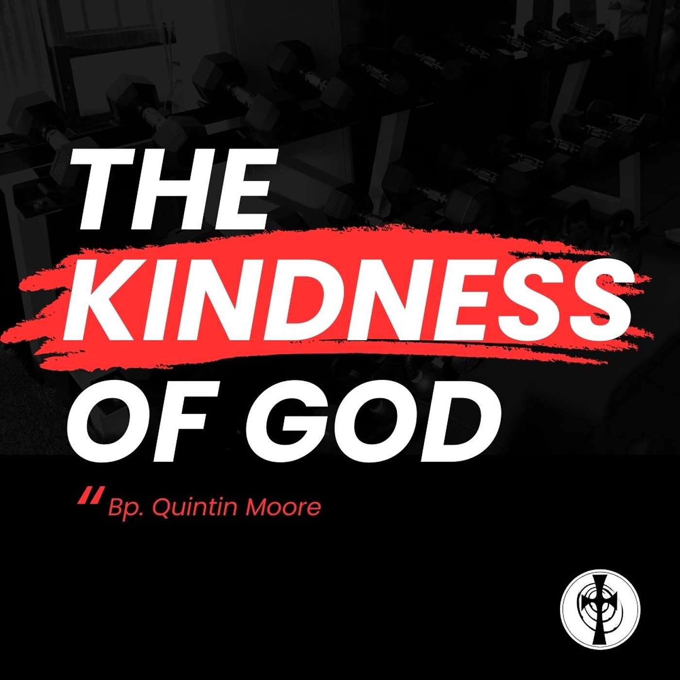 The Kindness of God