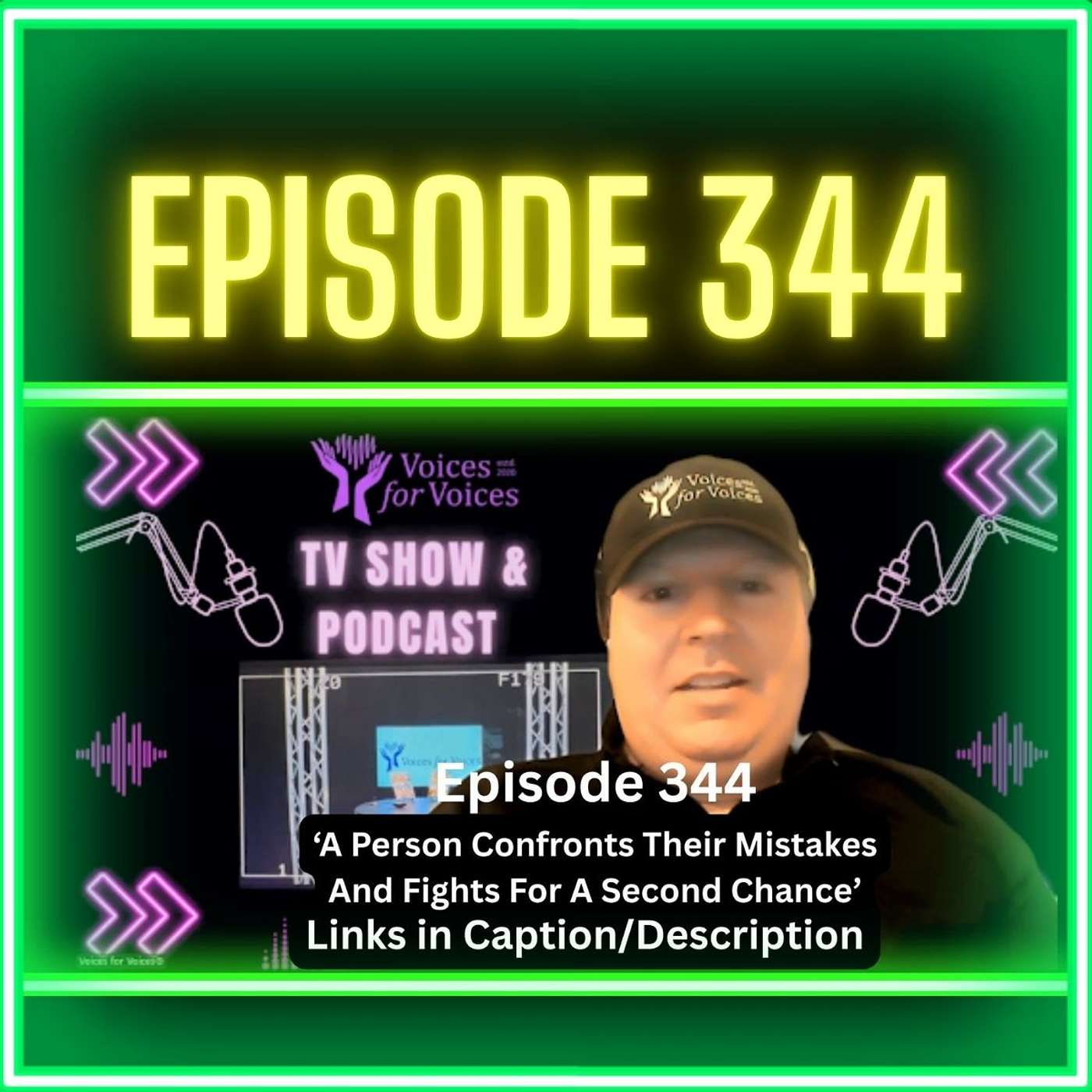 A Person Confronts Their Mistakes And Fights For A Second Chance (Episode 344)