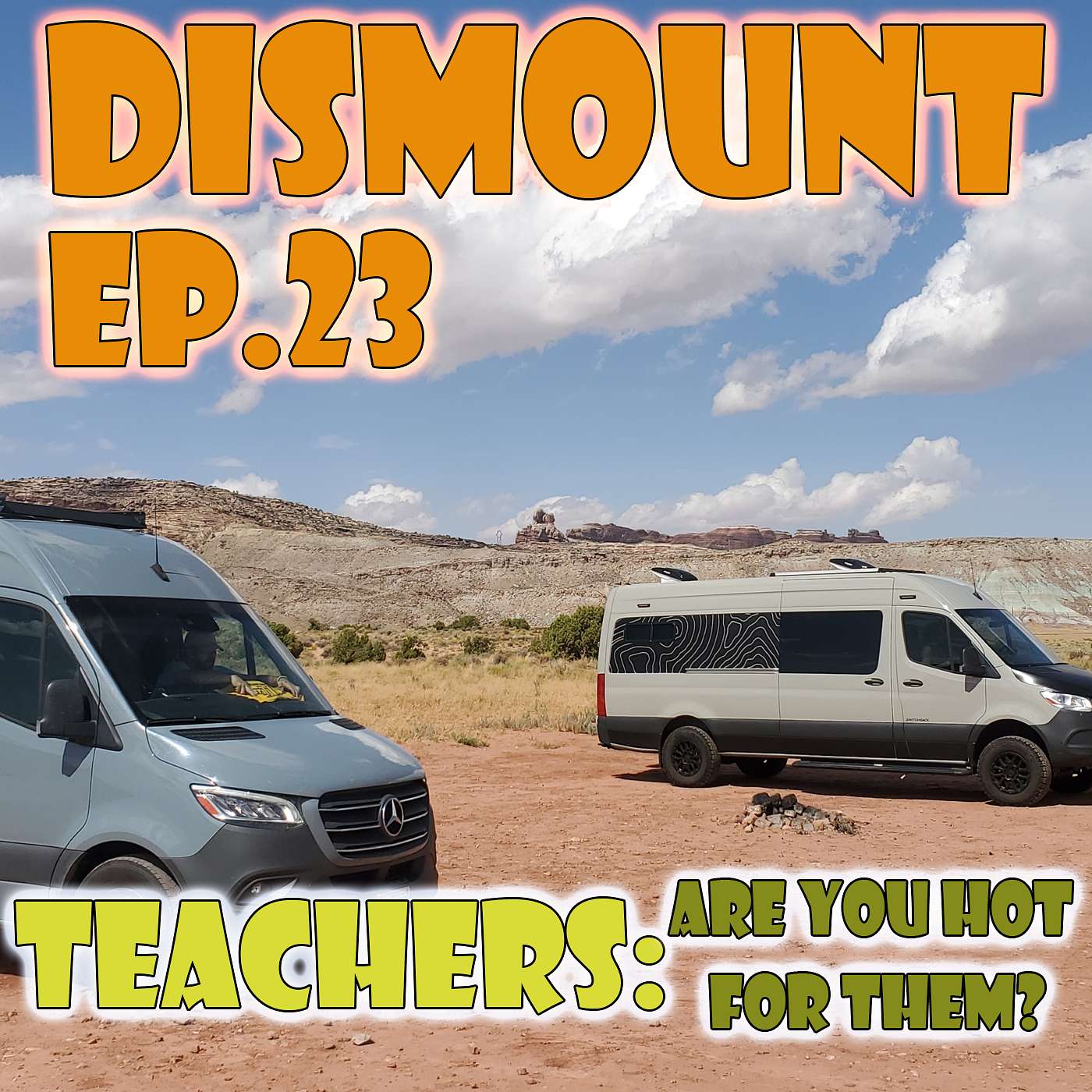 EP. 23 - - - TEACHERS: Are You Hot For Them?