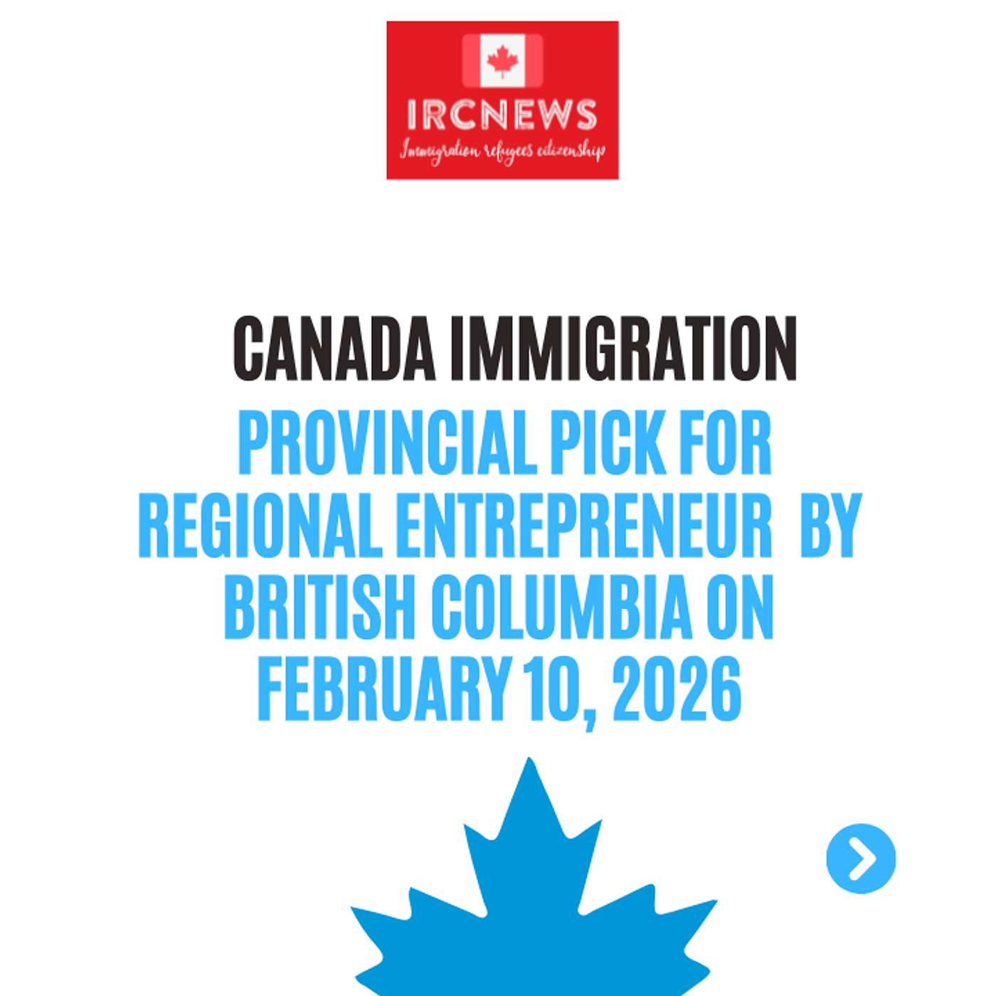 Canada Immigration Provincial pick for Regional Entrepreneur by British Columbia on February 10, 2026 episode artwork