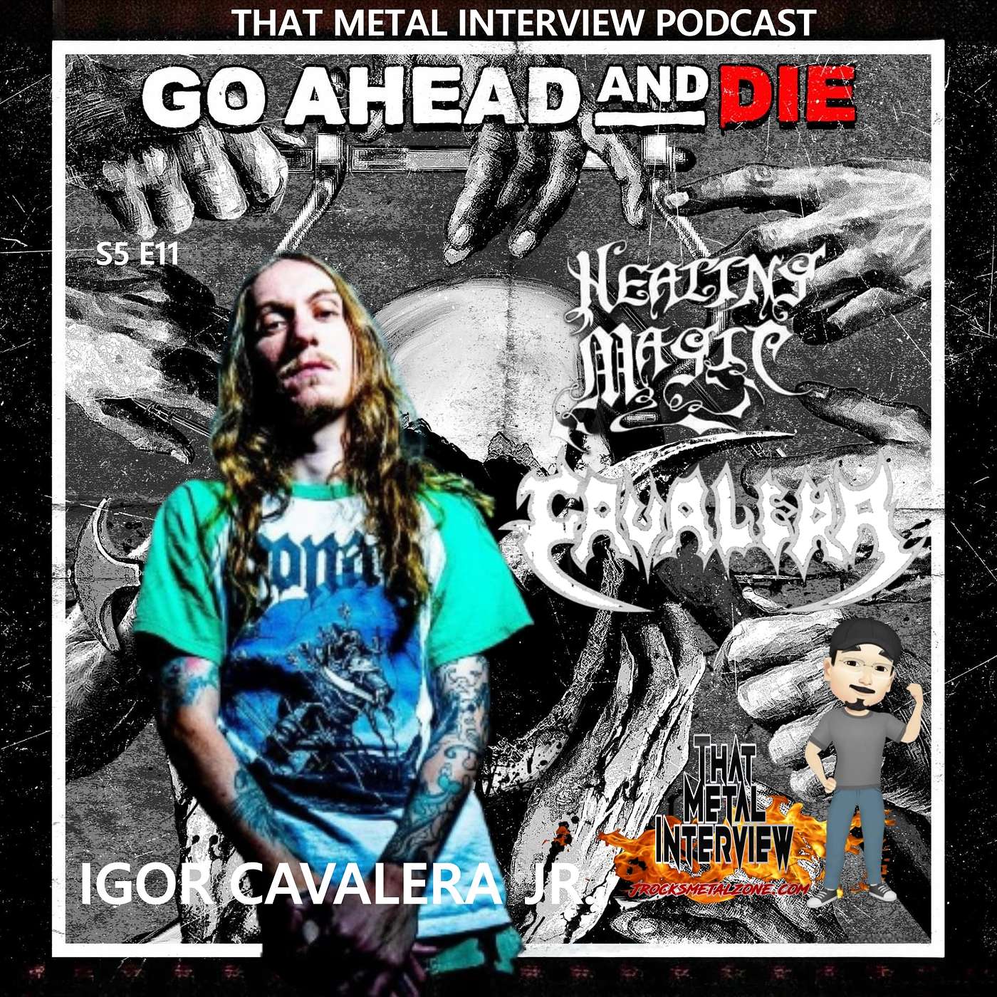 Interview w/ Igor Cavalera Jr. of GO AHEAD AND DIE, HEALING MAGIC & CAVALERA S5 E11