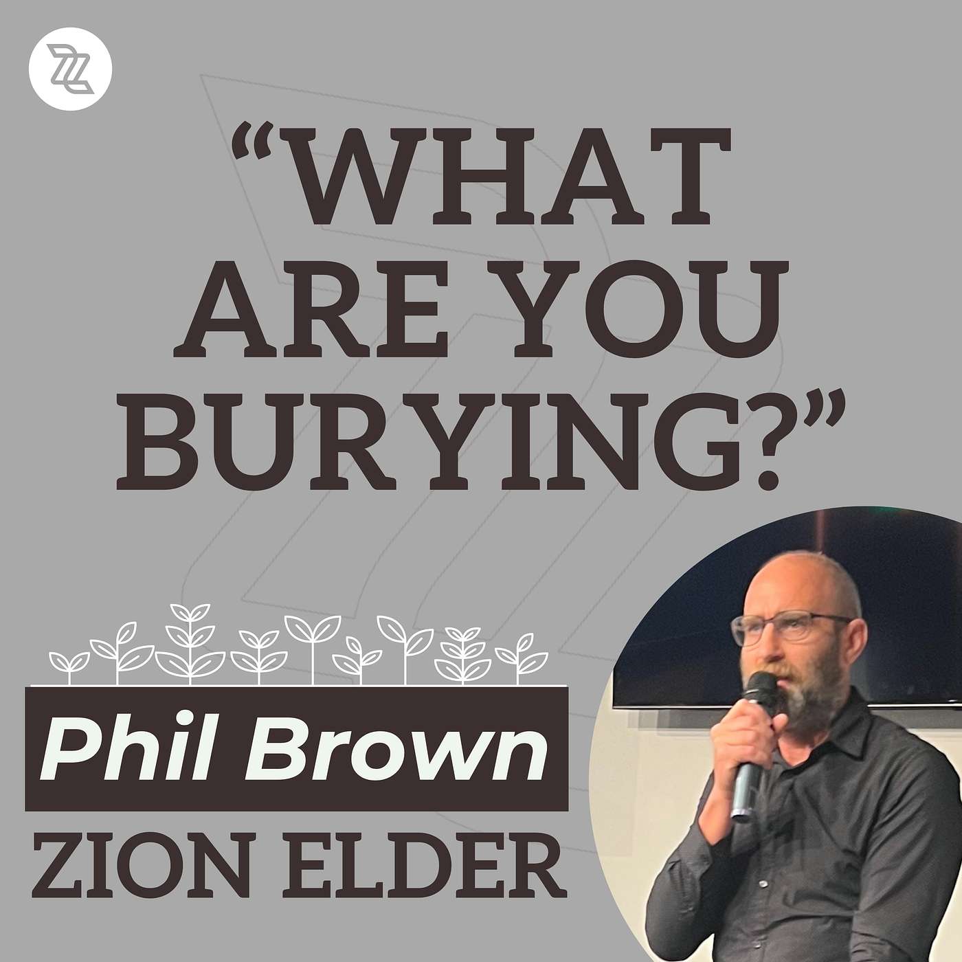 What are you burying?  |  Phil Brown