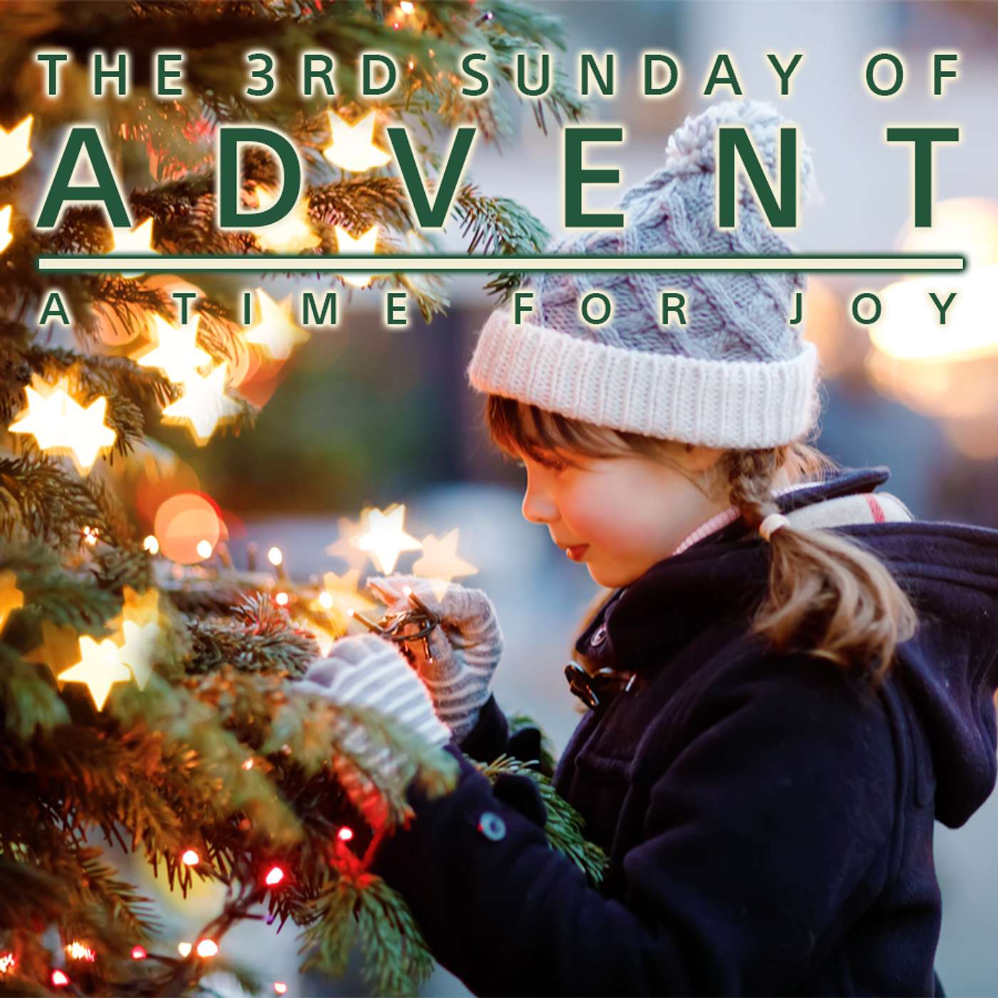 Season 4 Episode 305 - The 3rd Sunday of Advent: A Time for Joy