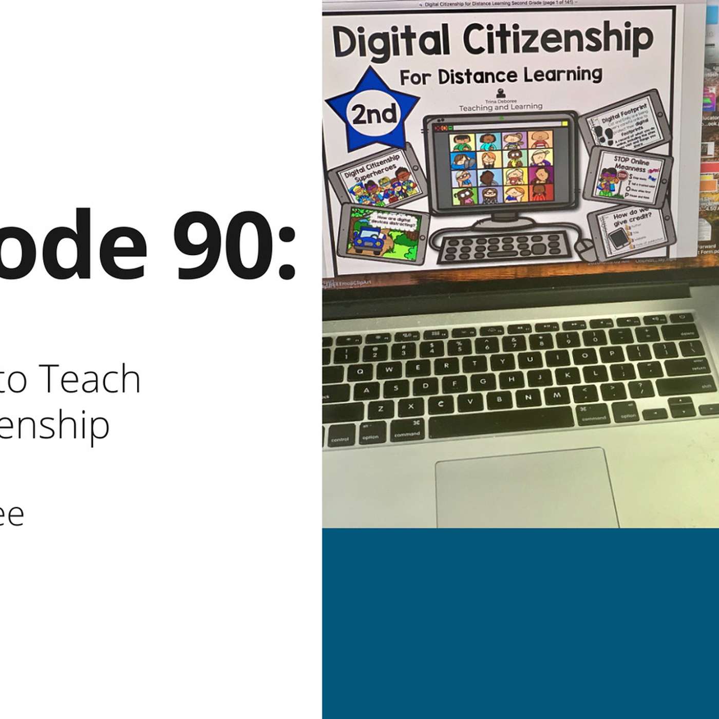 90: 5 Reasons to Teach Digital Citizenship