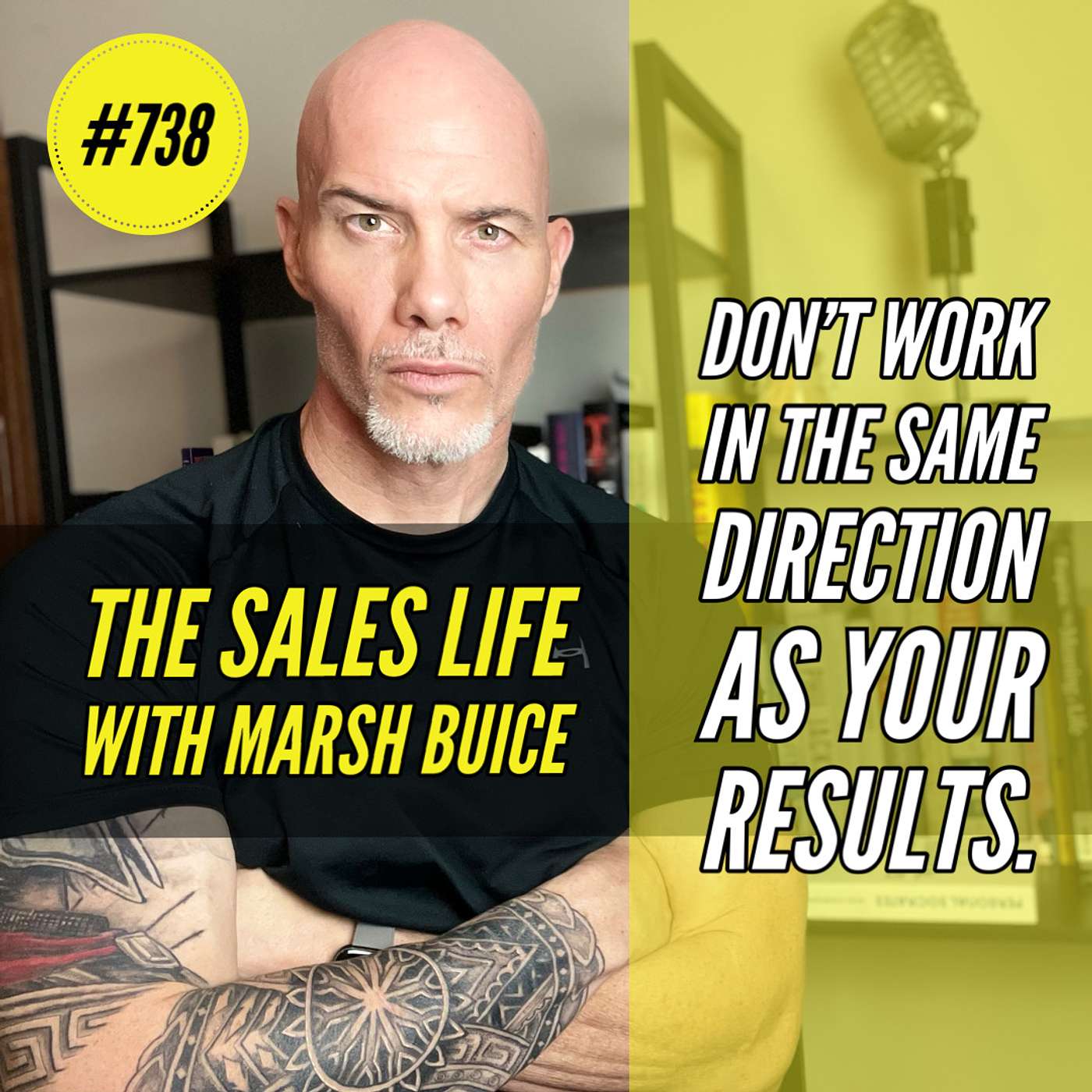 738. Don't Work In The Same Direction As Your Results. Work in Opposites.