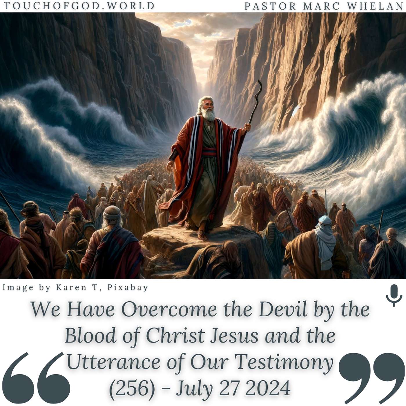 We Have Overcome the Devil by the Blood of Christ Jesus and the Utterance of Our Testimony (256) - July 27 2024 episode artwork