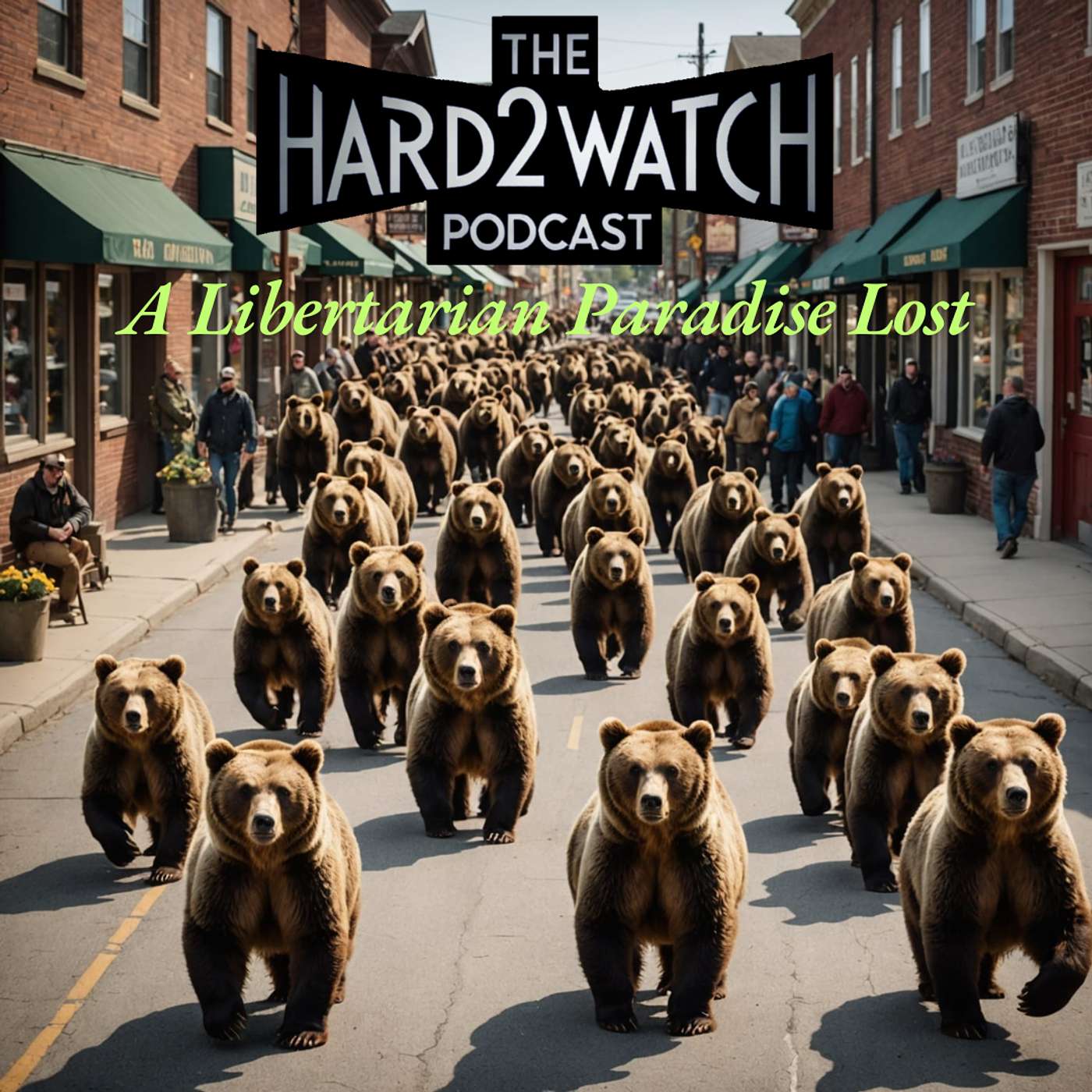 82 - A Libertarian Paradise Lost (To Bears)
