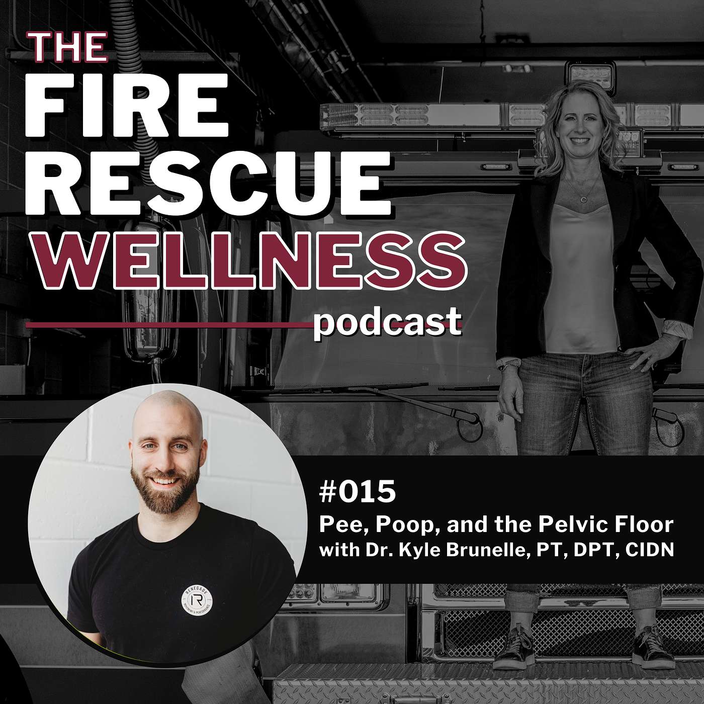 Episode 15: Pee, Poop and the Pelvic Floor with Dr. Kyle Brunelle