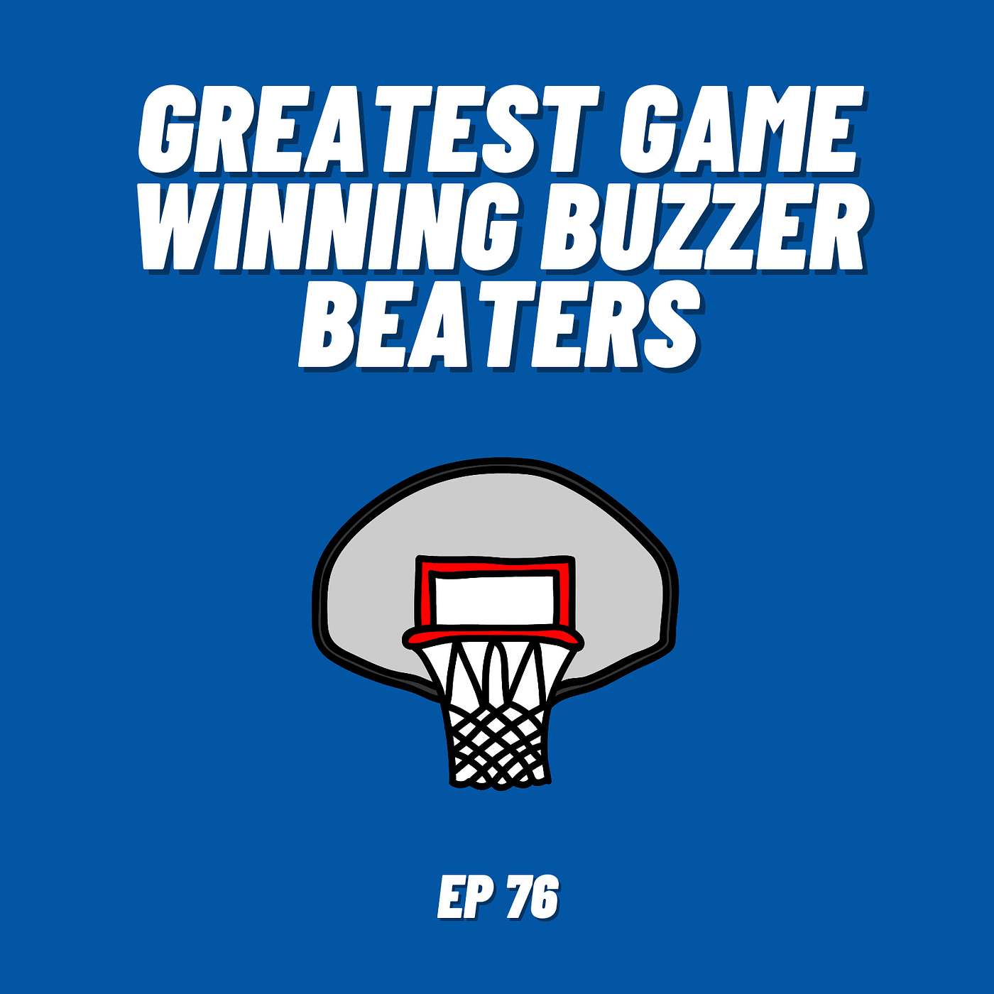 Greatest Game Winning Buzzer Beaters | Ep 76