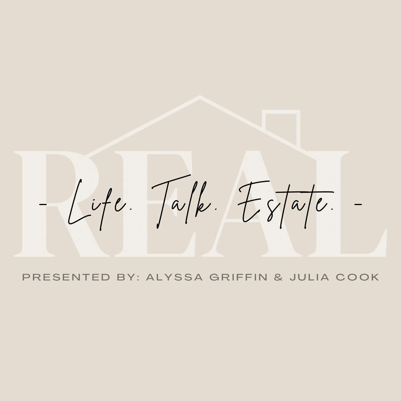 Real Life. Real Talk. Real Estate.