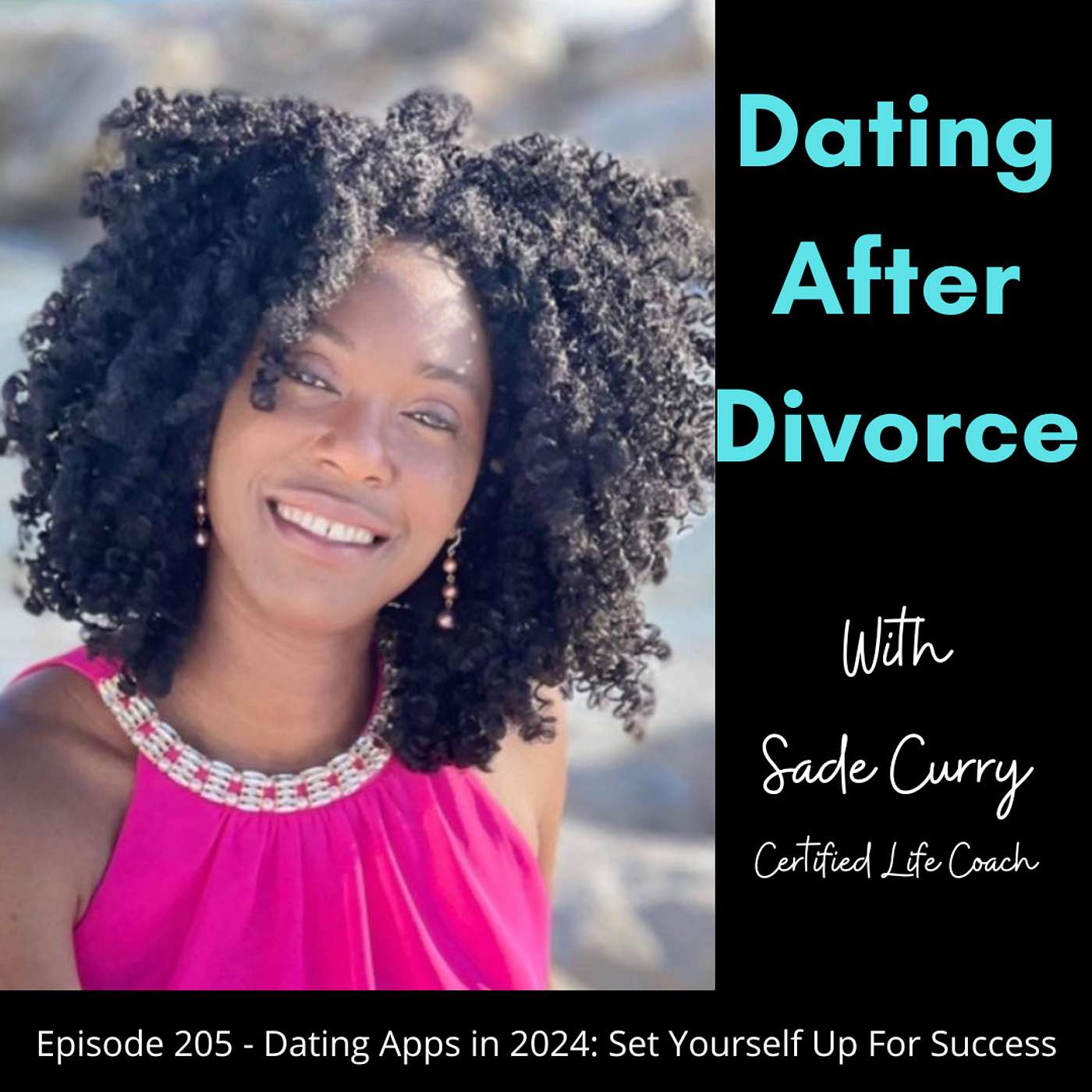 205. Dating Apps in 2024: Set Yourself Up For Success