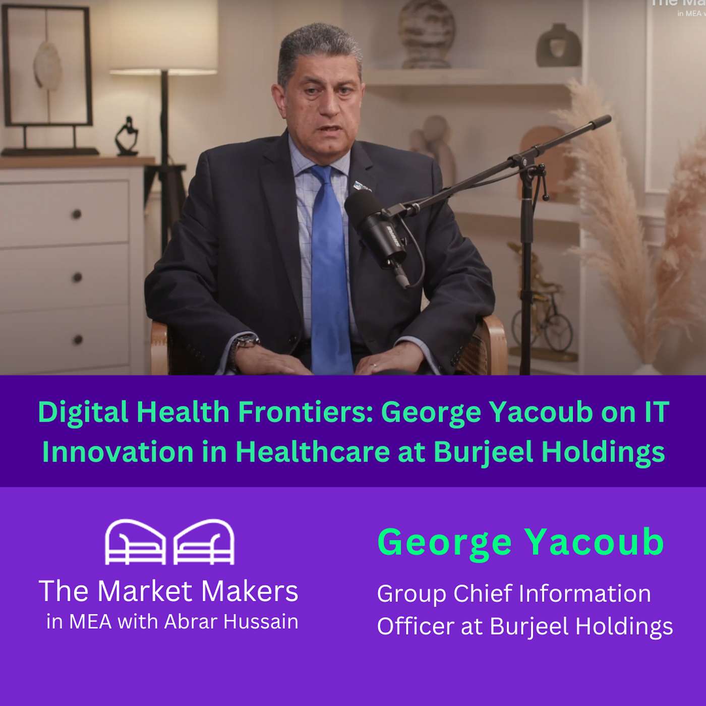 The Market Makers in MEA with Abrar Hussain