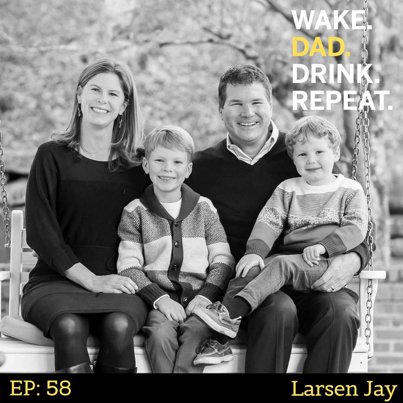 Wake. Dad. Drink. Repeat.