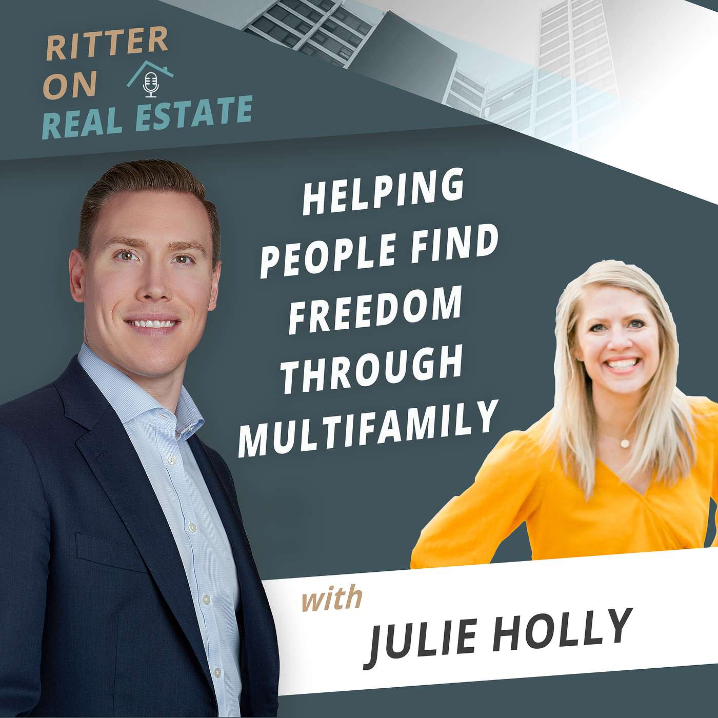 Helping People Find Freedom Through Multifamily With Julie Holly!