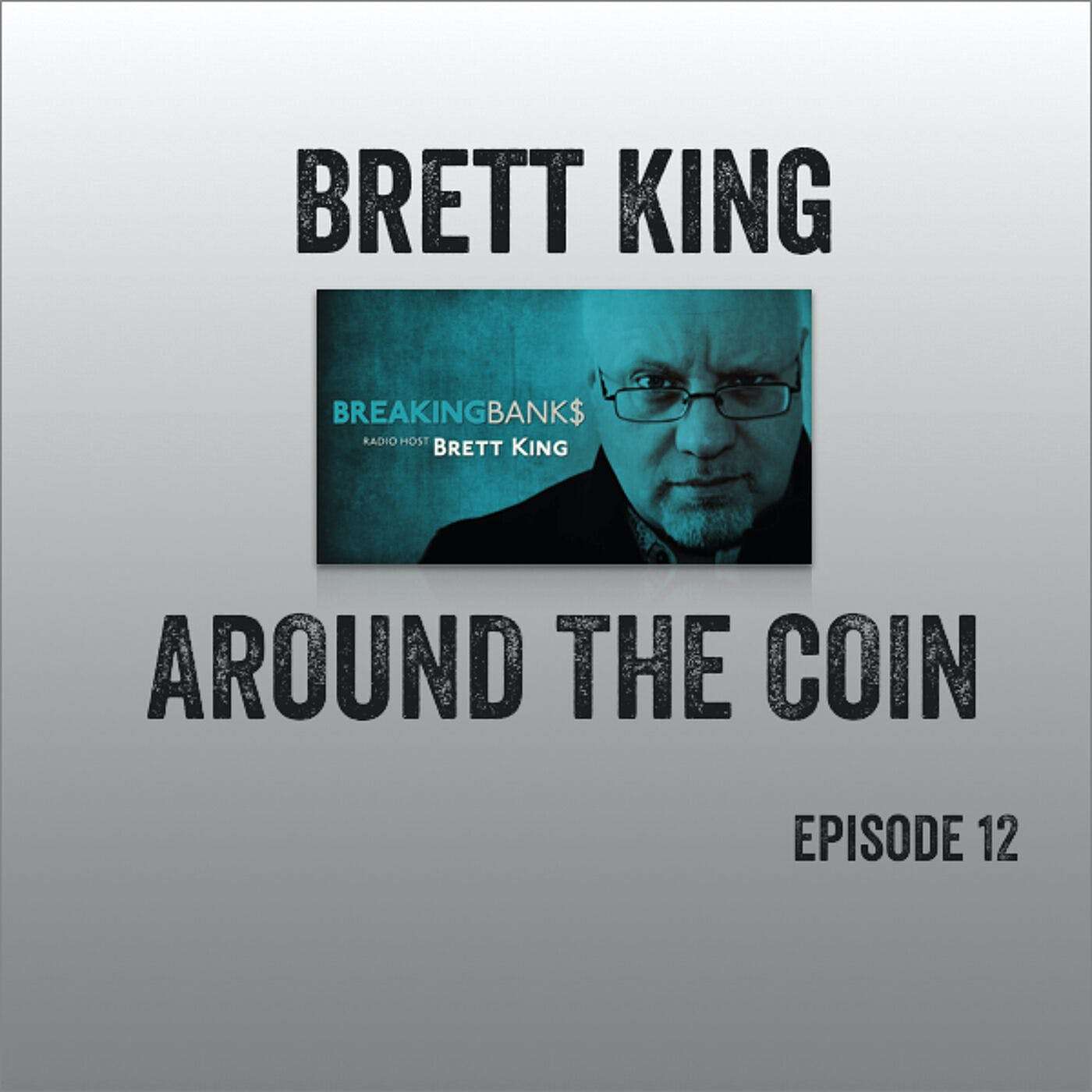 Special Guest: Brett King - Moven CEO and Author of "Bank 3.0"
