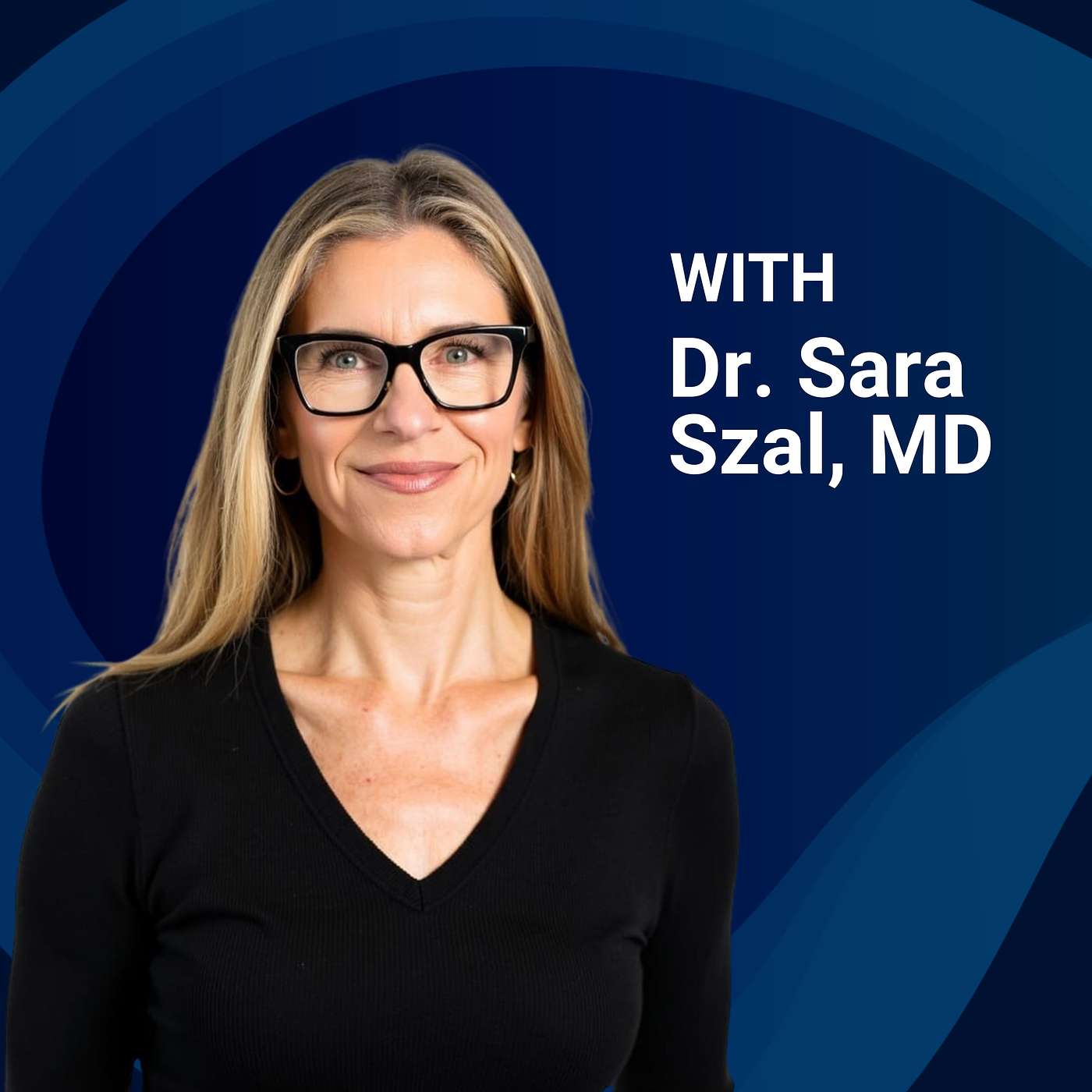 Balancing Hormones, Boosting Longevity & Protecting Mental Health with Dr. Sara Szal, MD