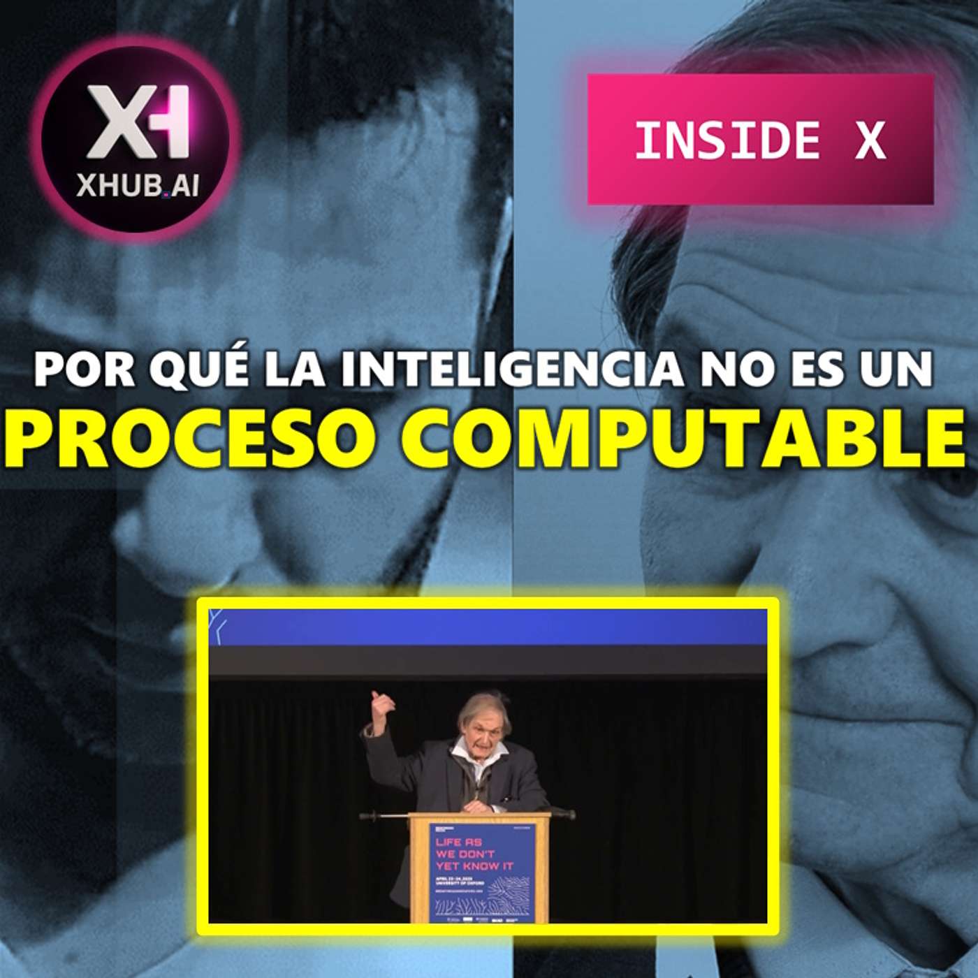 T5.E090. INSIDE X POR QUÉ LA INTELIGENCIA NO ES UN PROCESO COMPUTABLE | Análisis entrevista Roger Penrose