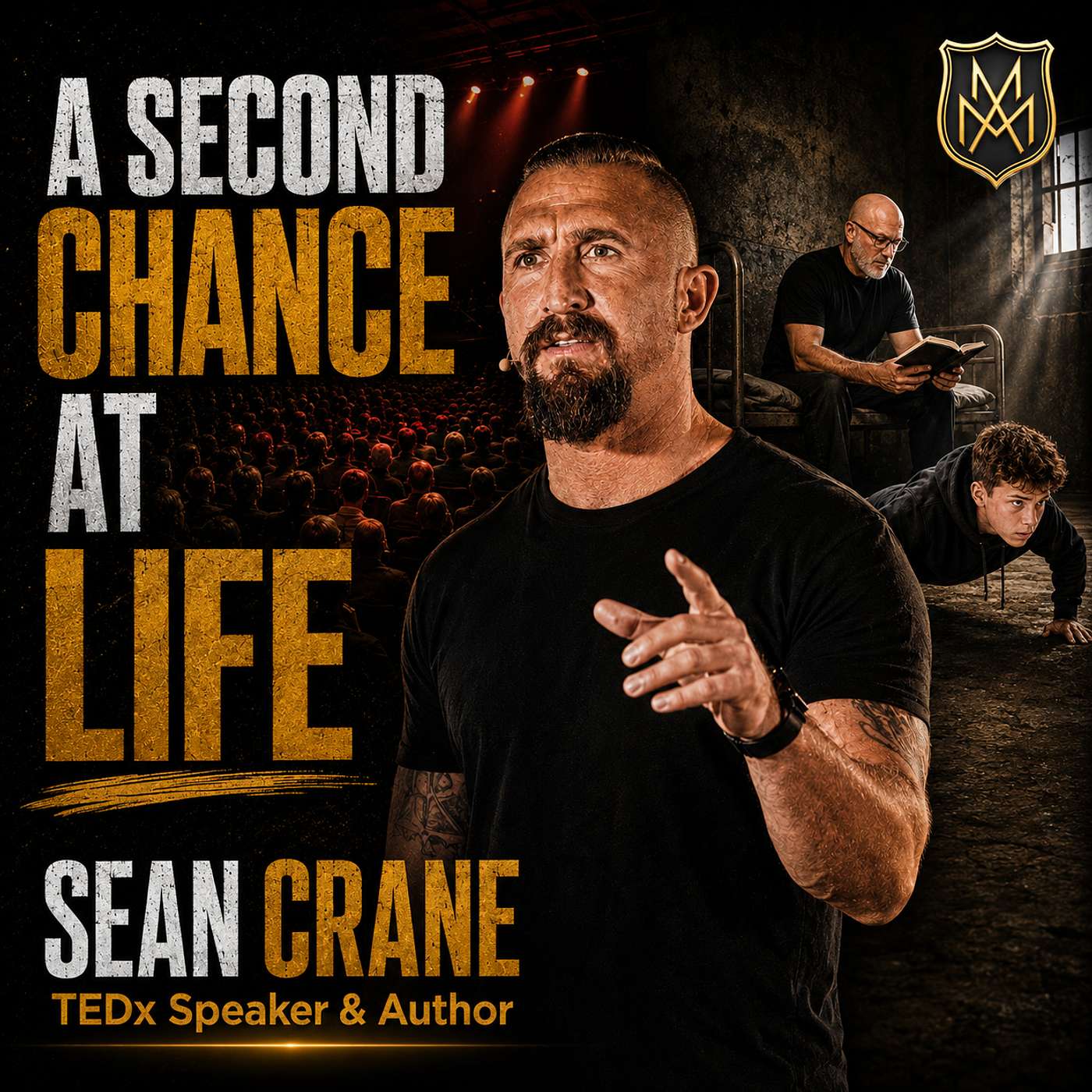 Sean Crane: TEDx Speaker & Author on Overcoming Addiction and Prison episode artwork