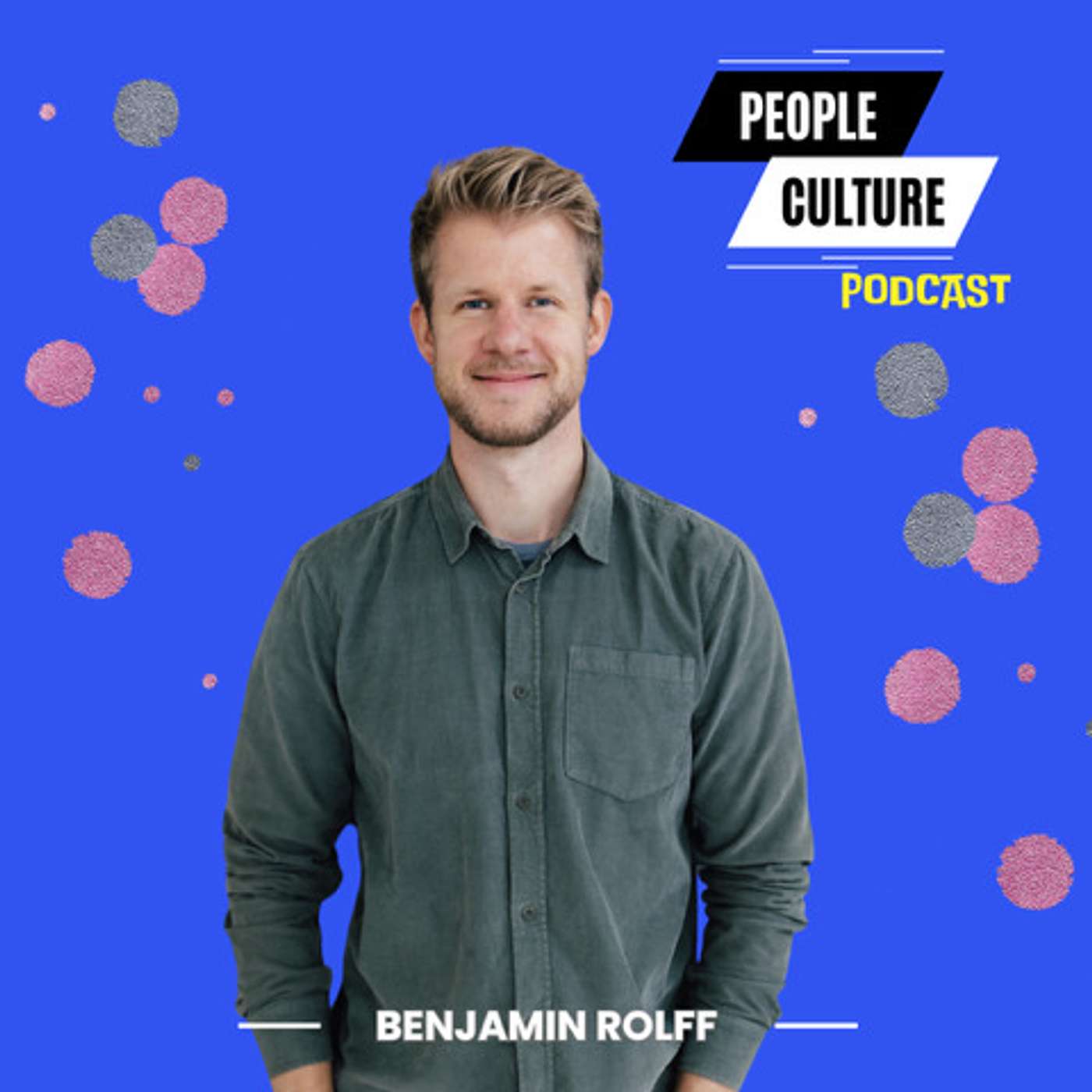 #9 - Wellbeing Leadership | Benjamin Rolff