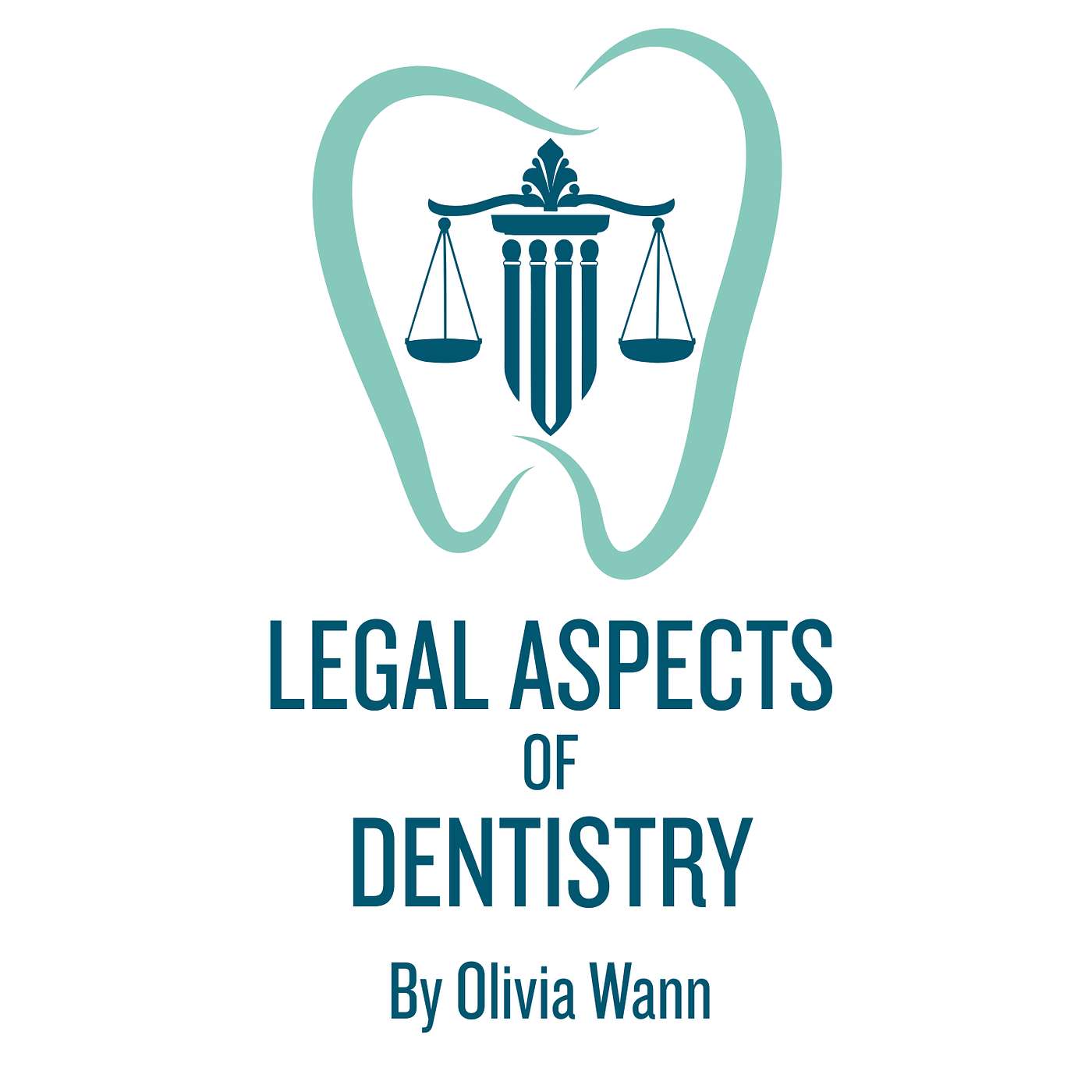 Legal Aspects of Dentistry podcast artwork