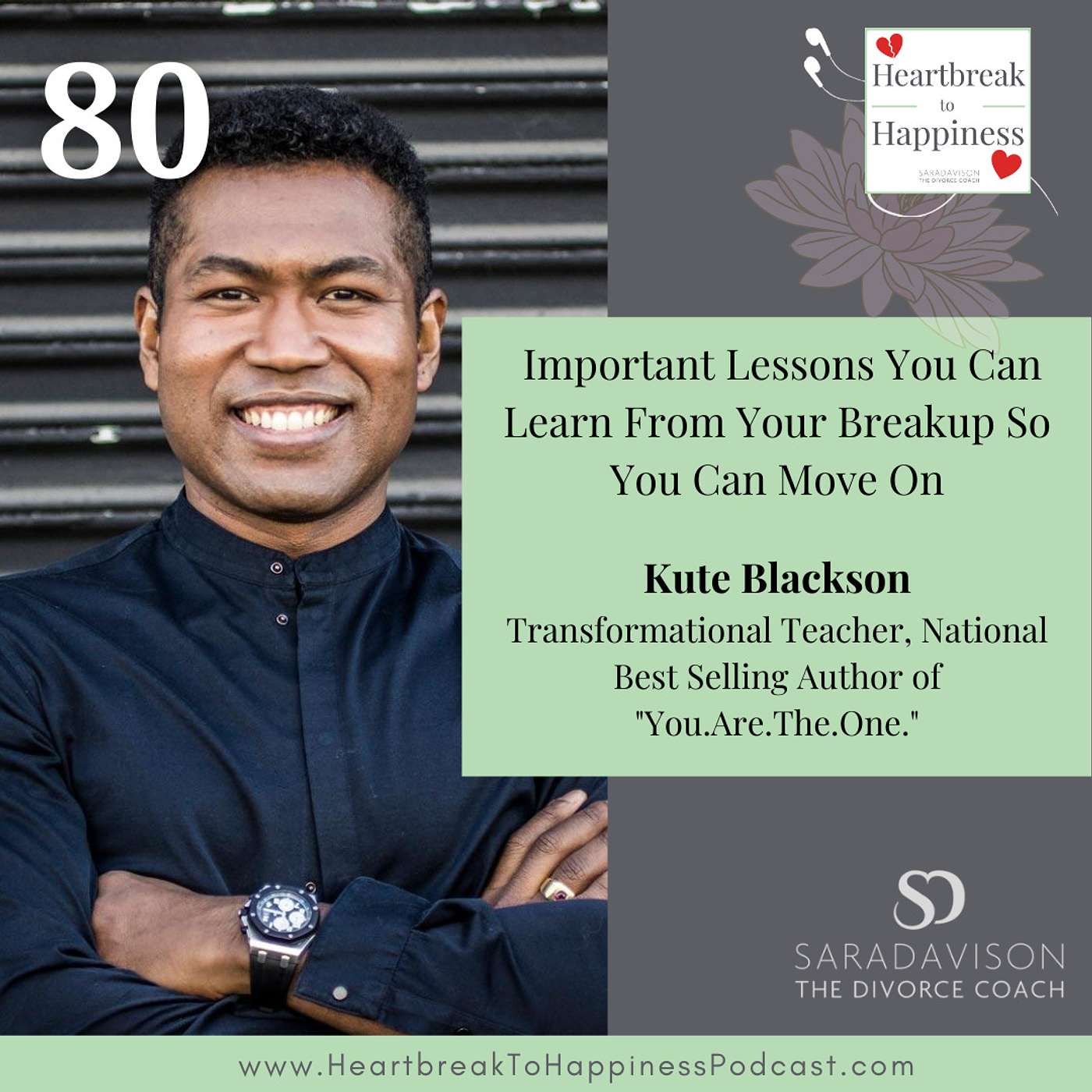 Important Lessons You Can Learn From Your Breakup So You Can Move On with Kute Blackson, Part 1 episode artwork