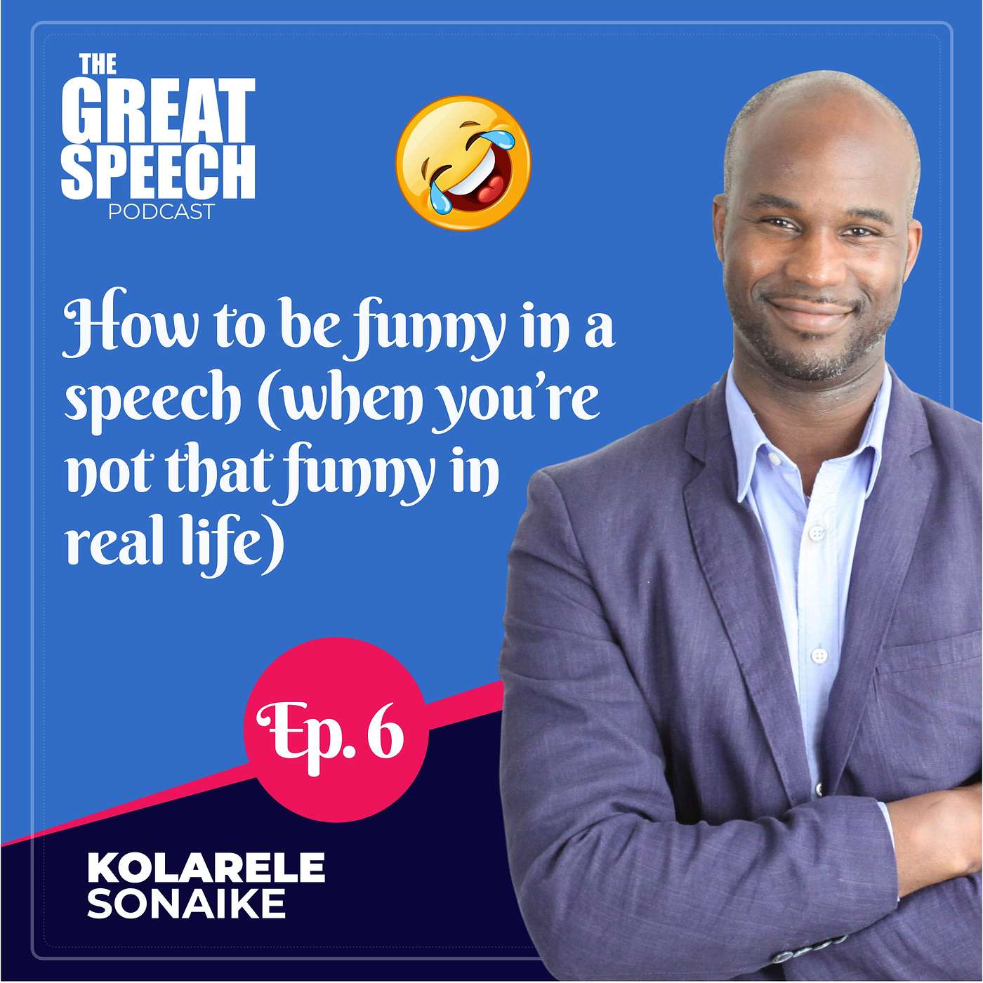 The Great Speech Podcast with Kolarele Sonaike