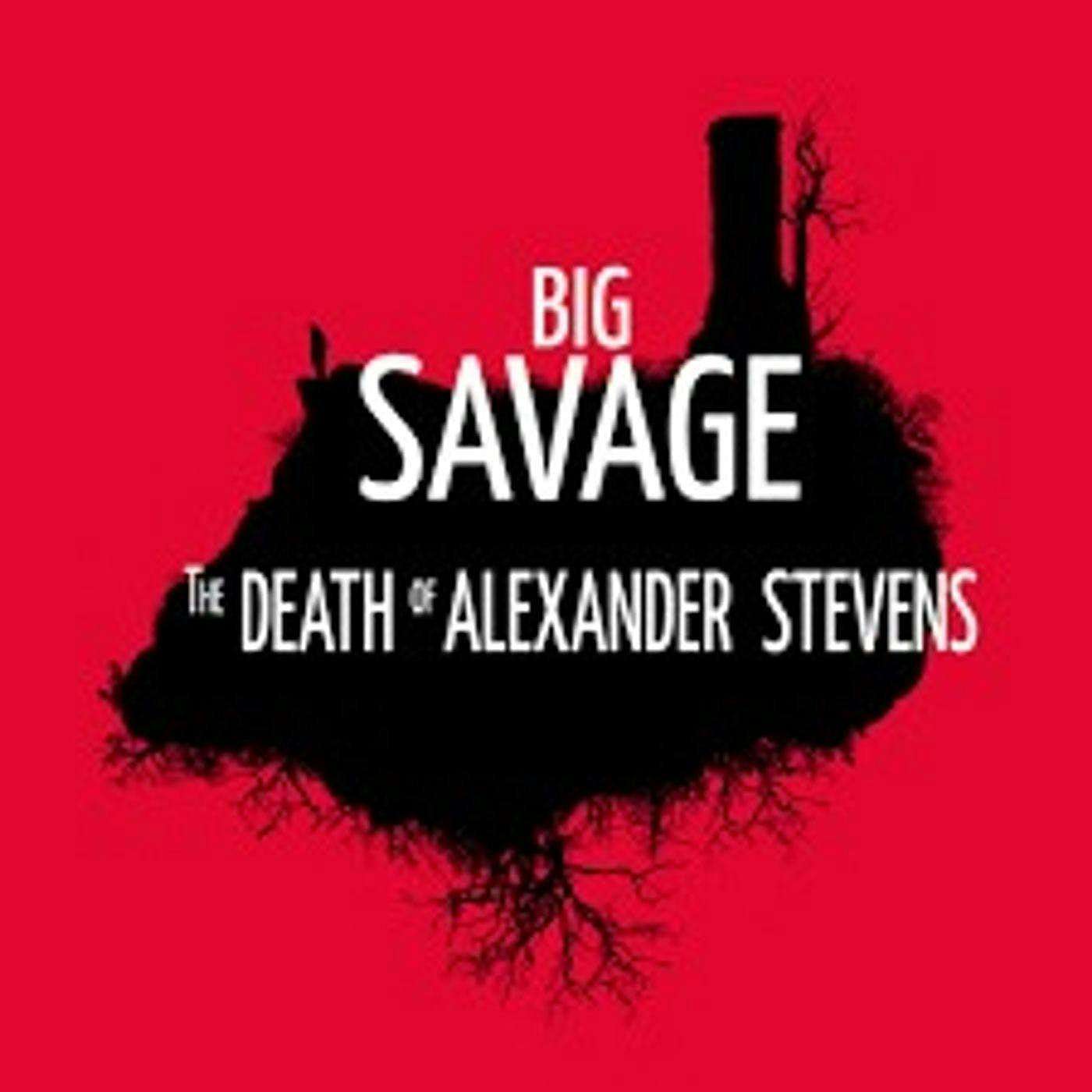 A Significant Event | Big Savage, Ep 1 A Significant Event | Big Savage, Ep 1