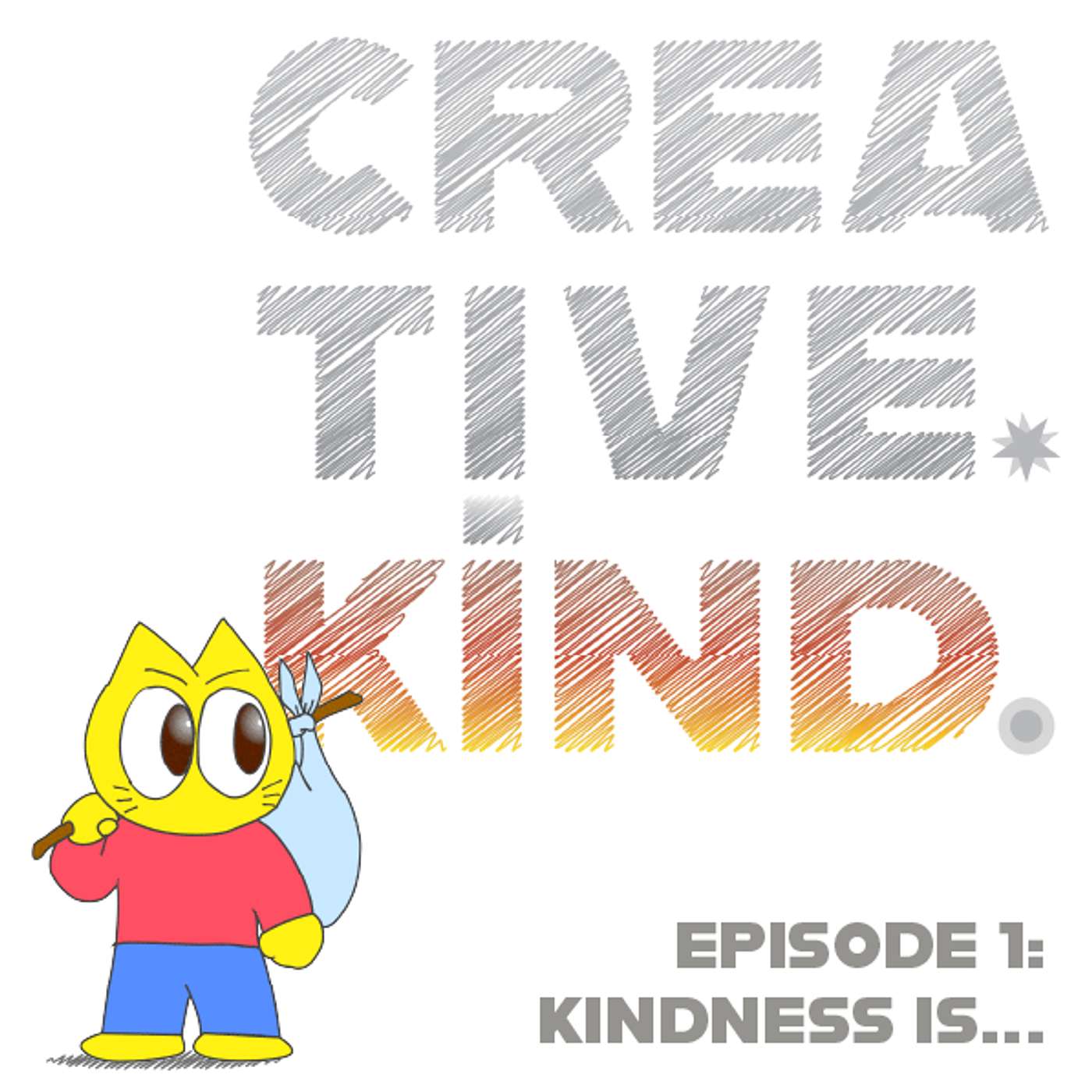 Episode 1 - KINDNESS IS... episode artwork