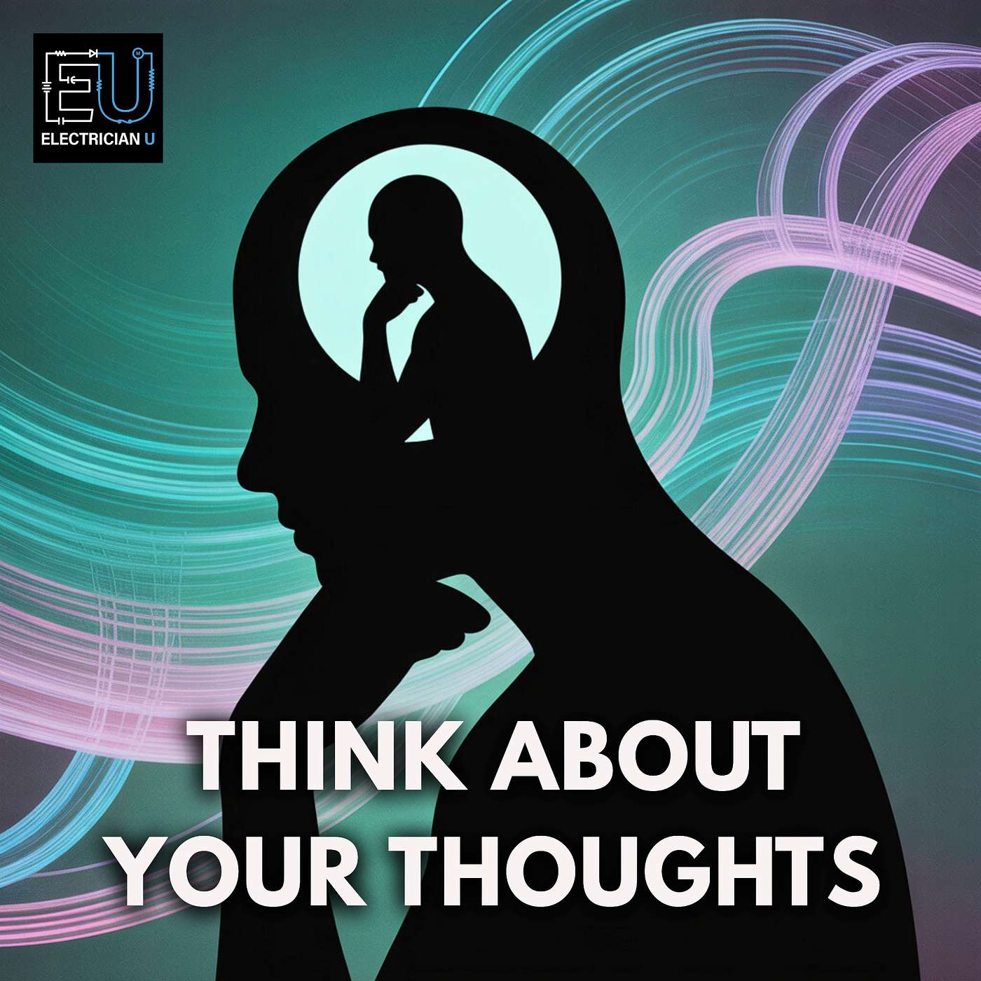 Think About Your Thoughts