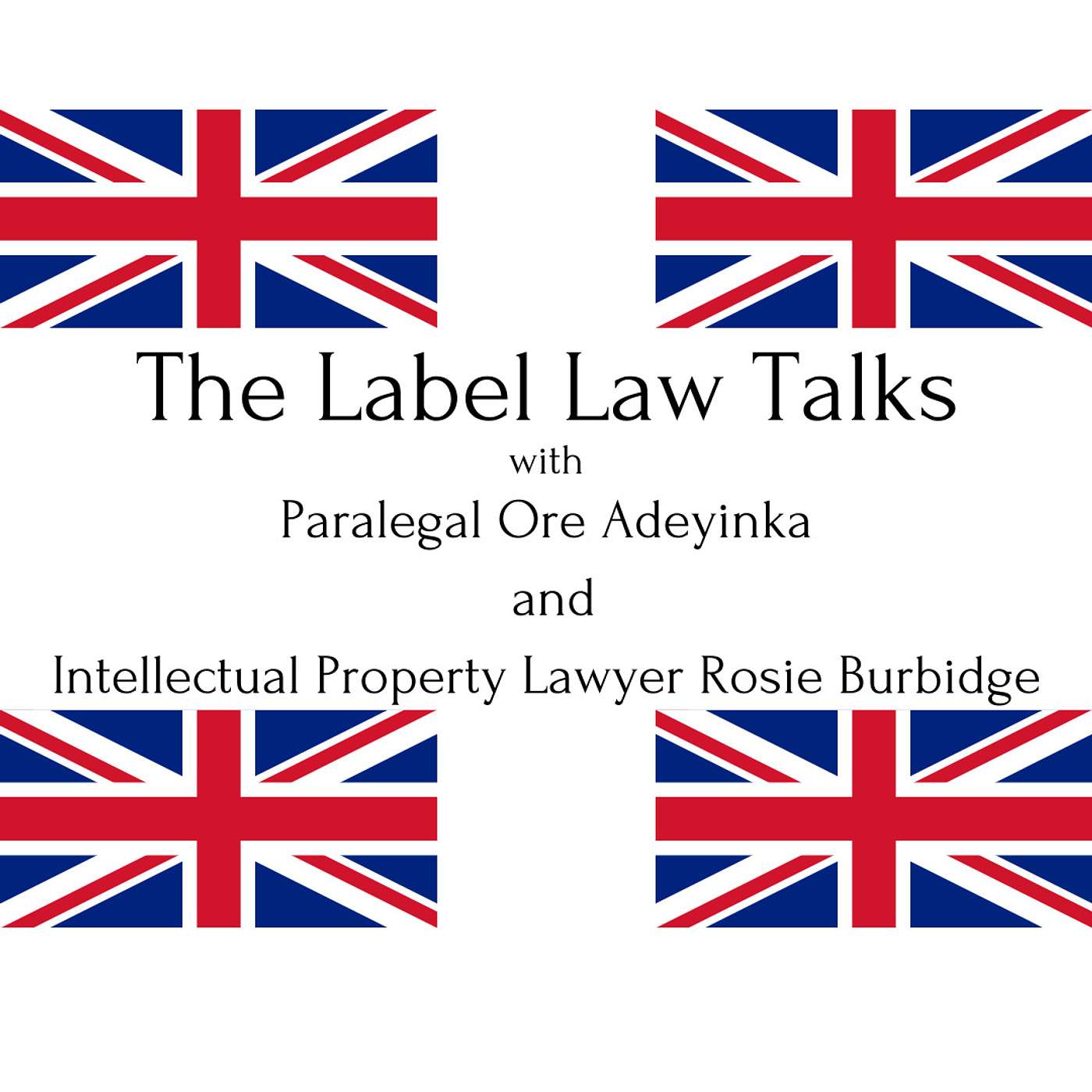 The Label Law Talks with Ore Adeyinka and Rosie Burbidge