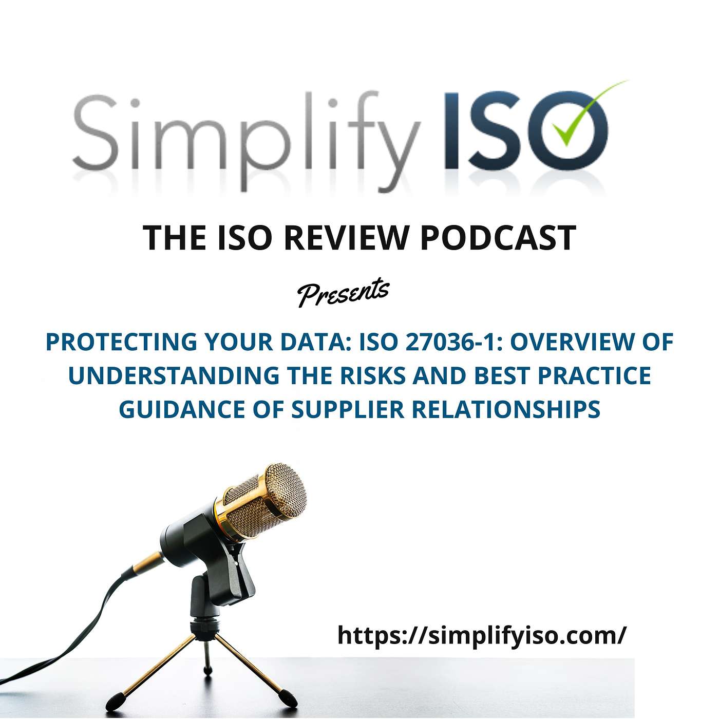 Protecting Your Data: ISO 27036-1: Overview of Risks and Best Practices - Guidance for Supplier Relationships
