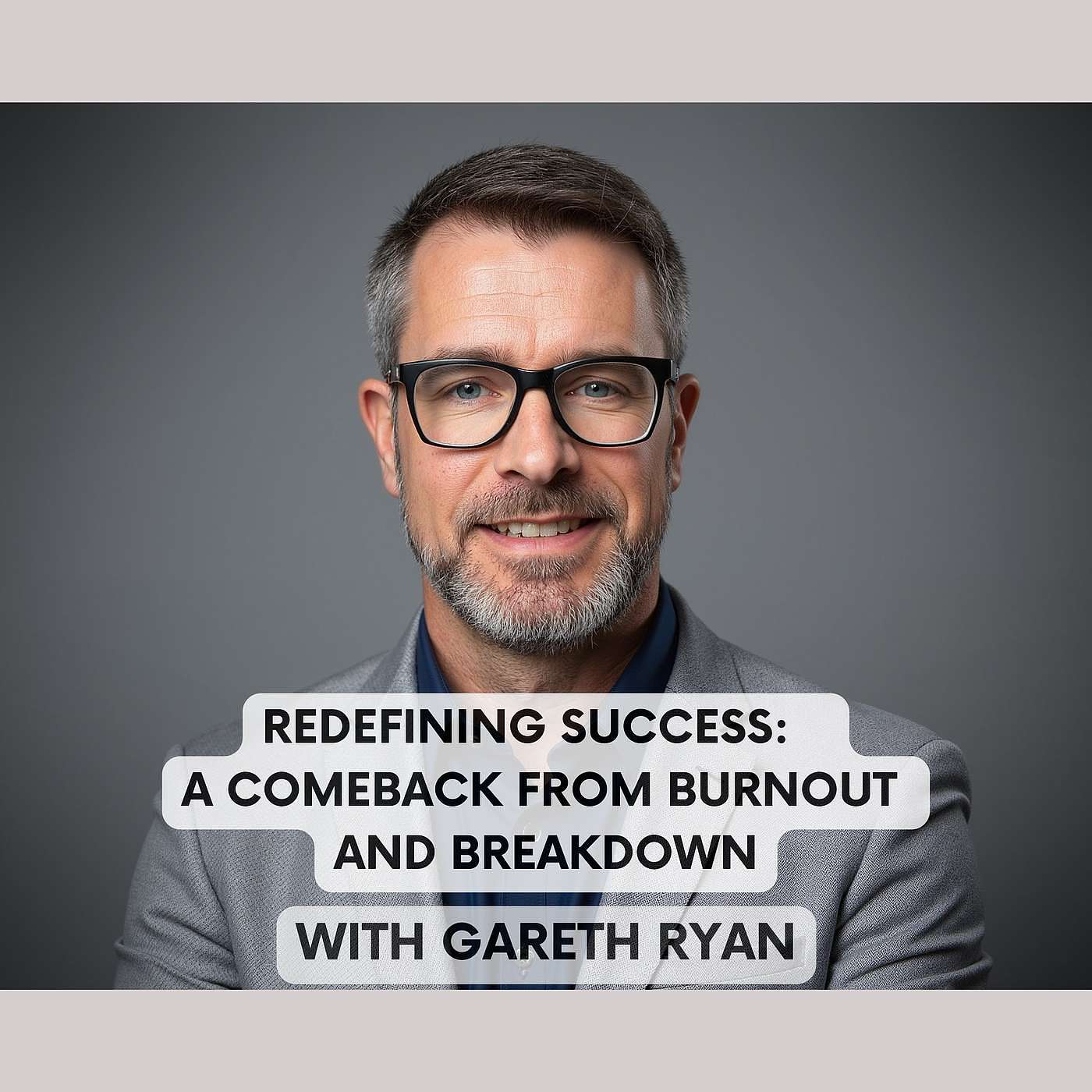 Redefining Success: A Comeback from Burnout and Breakdown episode artwork